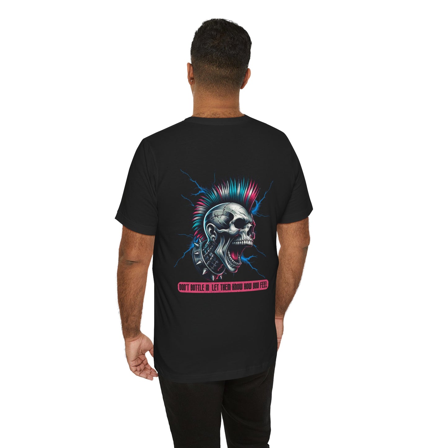 F&BPD - Unisex T-shirt - Don't Bottle In Let Them Know How You Feel
