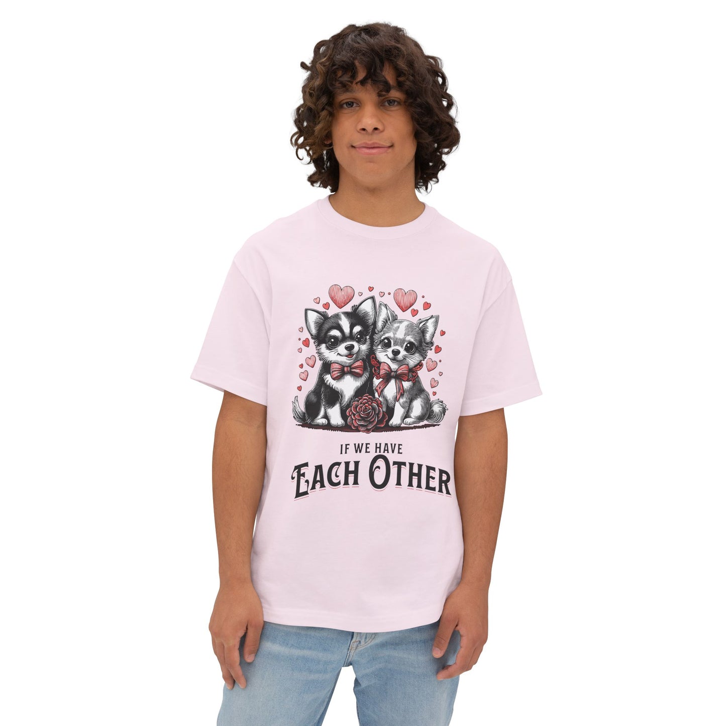 FPD - If We Have Each Other Oversized Tee – Love Statement Streetwear