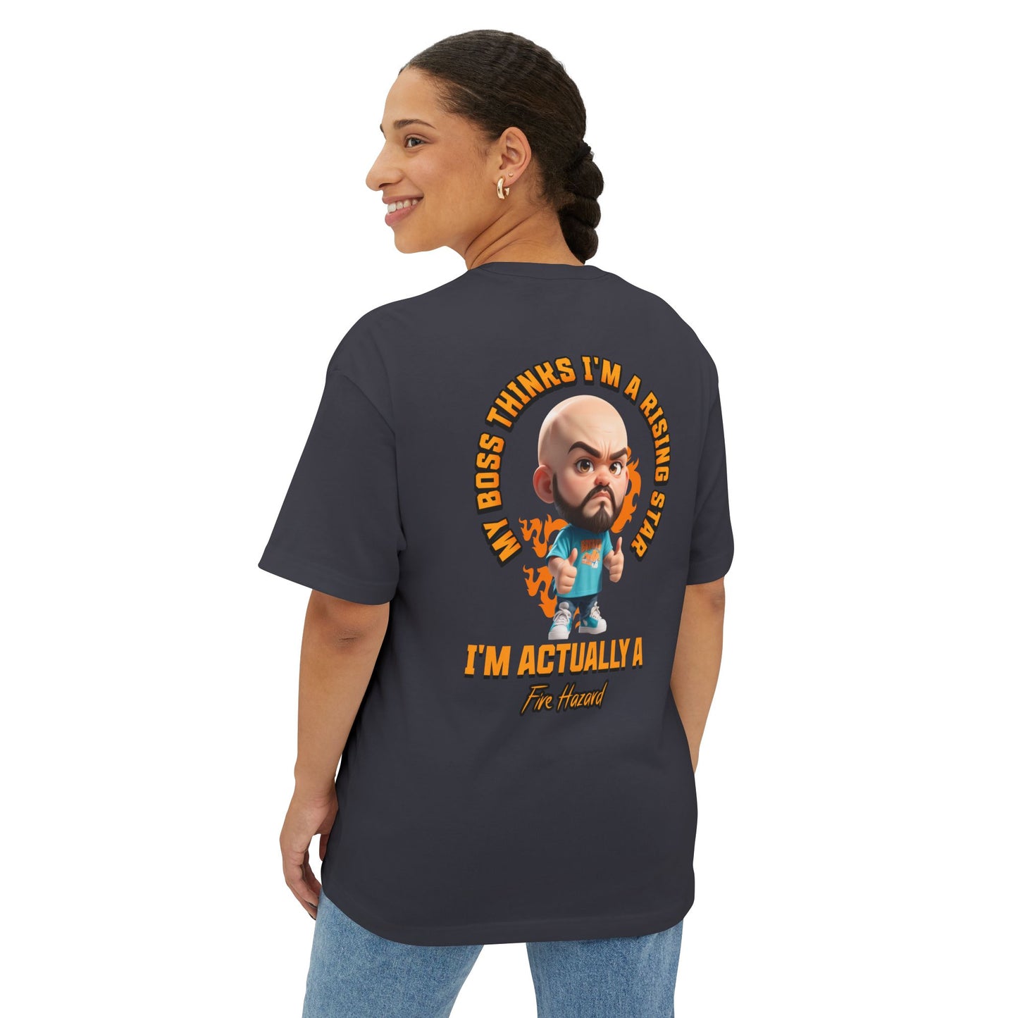 Rising Star or Fire Hazard Oversized Tee – Funny Boss & Workplace Humor Shirt