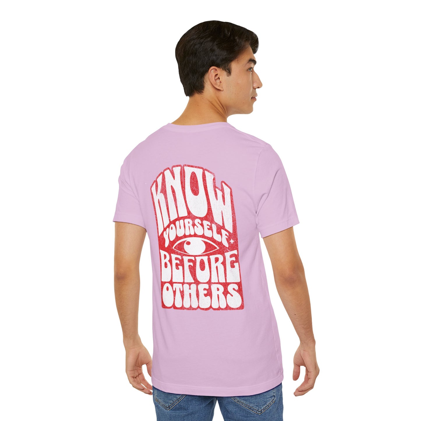 F&BPD - Unisex T-shirt - Know Yourself Before Others Tee – Self-Awareness Statement Shirt