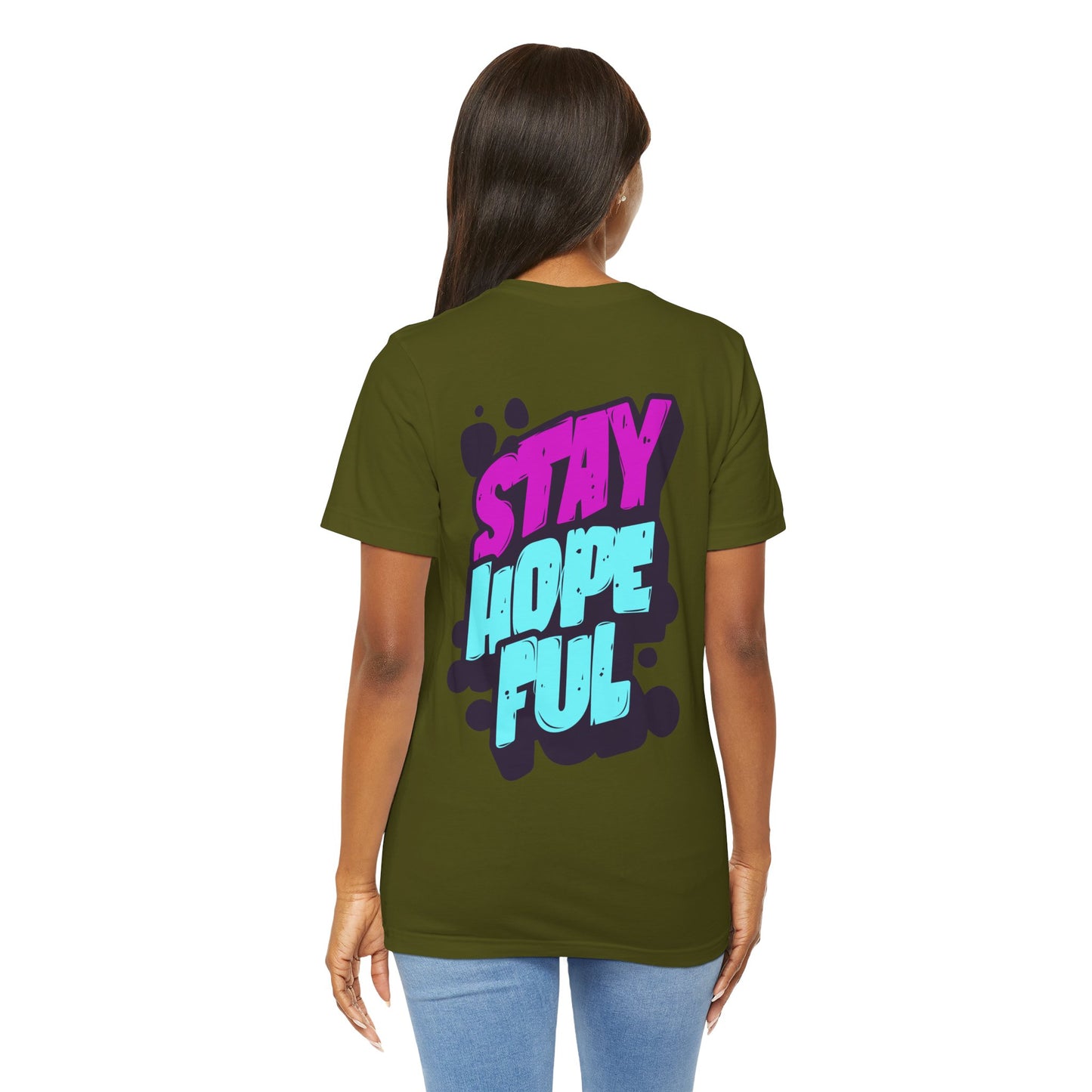 Stay Hopeful - Unisex T-shirt