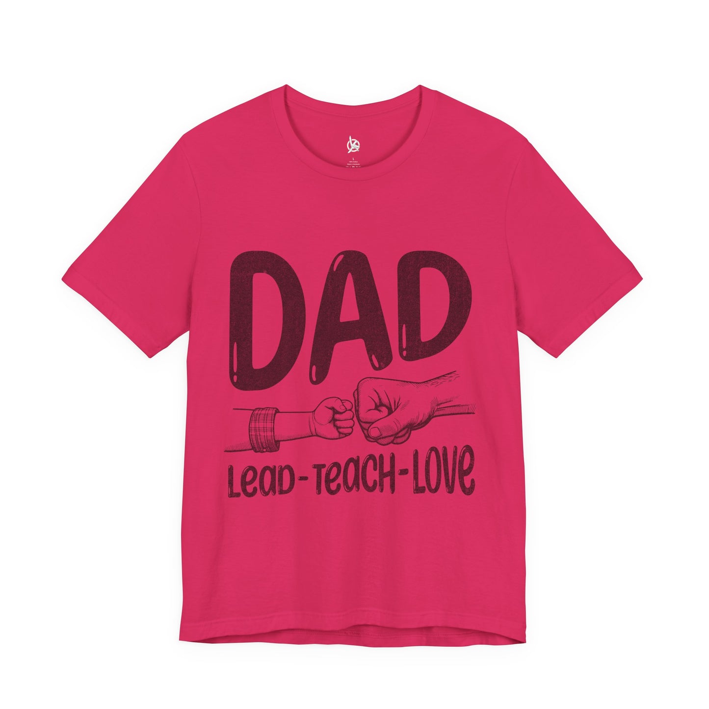 Dad T-Shirt – Lead • Teach • Love | Father’s Day Tribute Tee