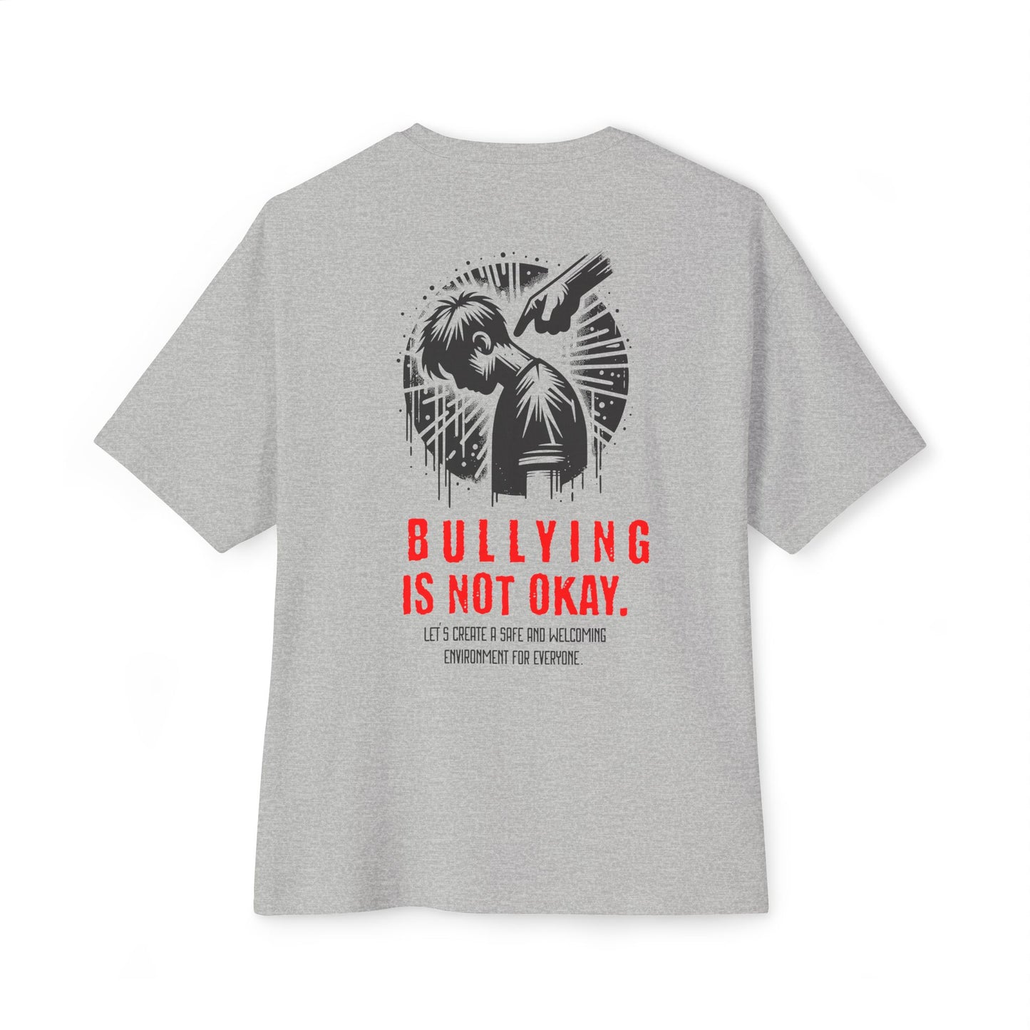 F&BPD - Bullying is NOT okay - Unisex Oversized T-shirt