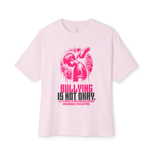 FPD - Bullying Is Not Okay Oversized Tee — Anti-Bullying Statement Shirt