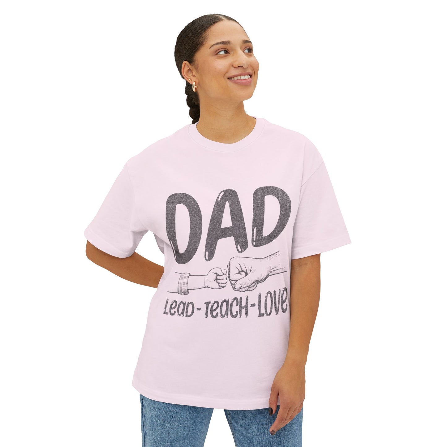 Dad Hoodie – Lead • Teach • Love | Father’s Day Gift - Unisex Oversized T-shirt