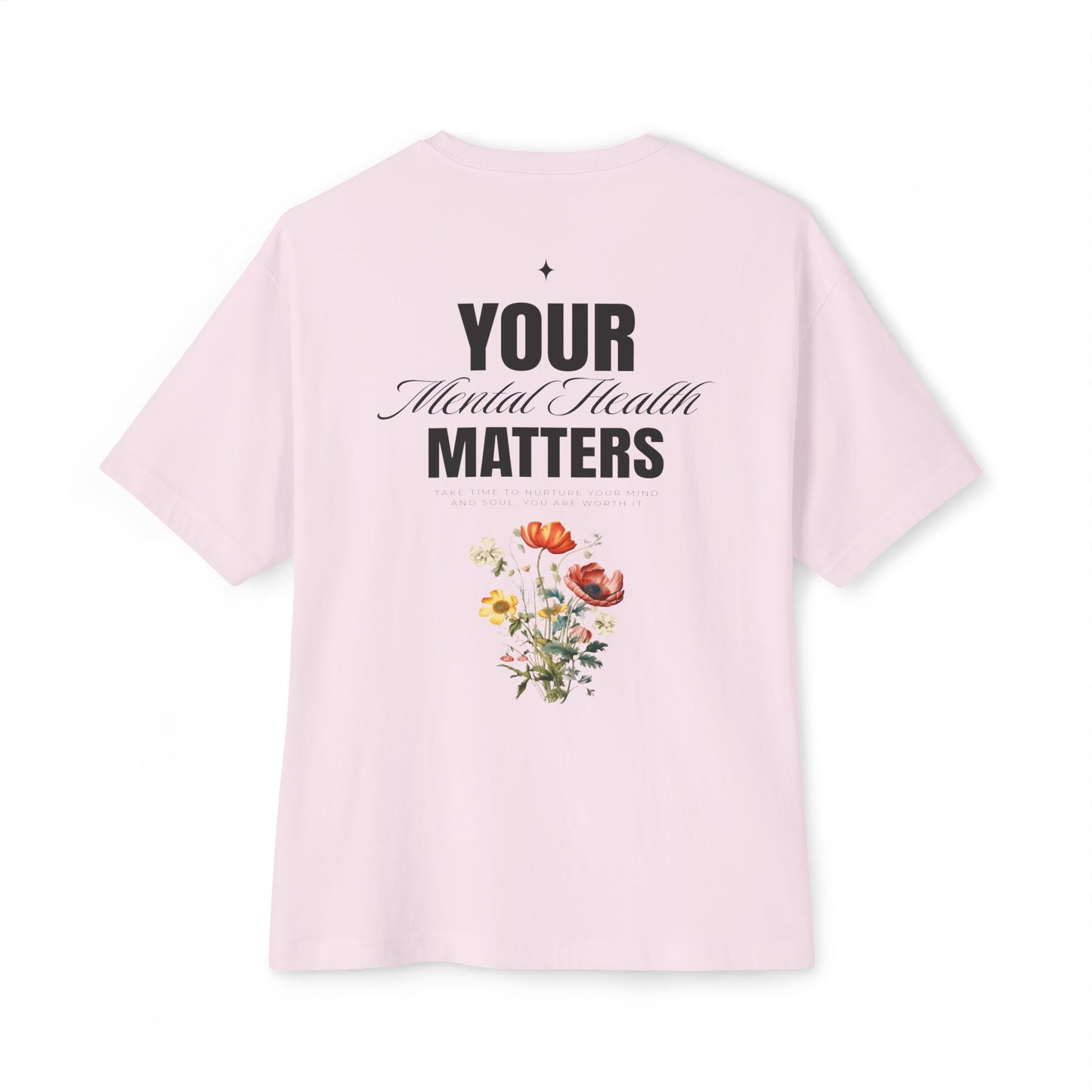 F&BPD - Your Mental Health Matters Oversized Tee – Awareness Statement Streetwear