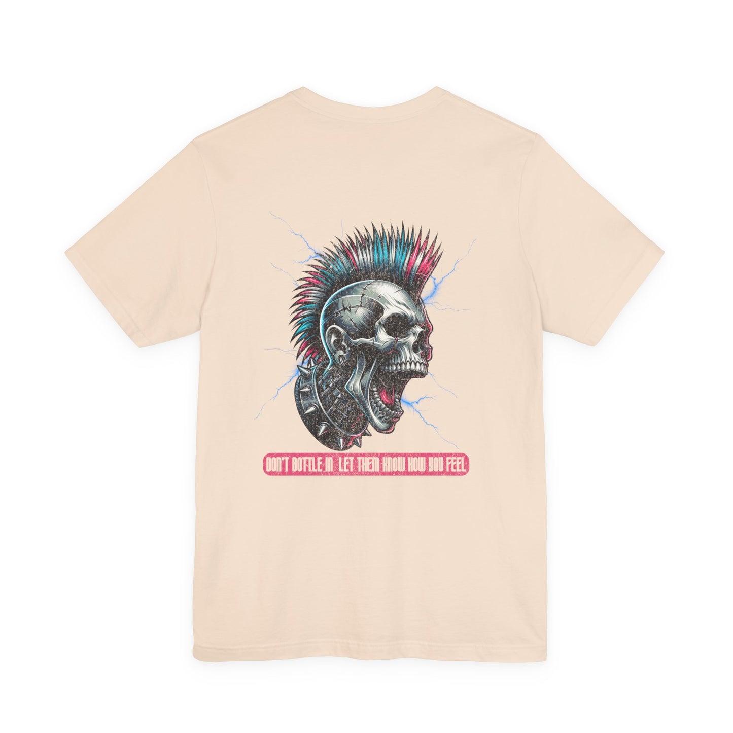 F&BPD - Unisex T-shirt - Don't Bottle In Let Them Know How You Feel