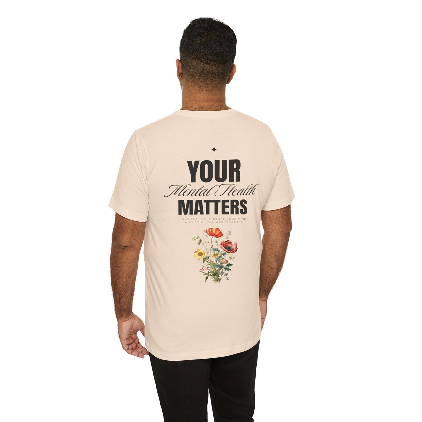 F&BPD - Unisex T-shirt - Your Mental Health Matters Tee – Awareness & Support Statement Shirt