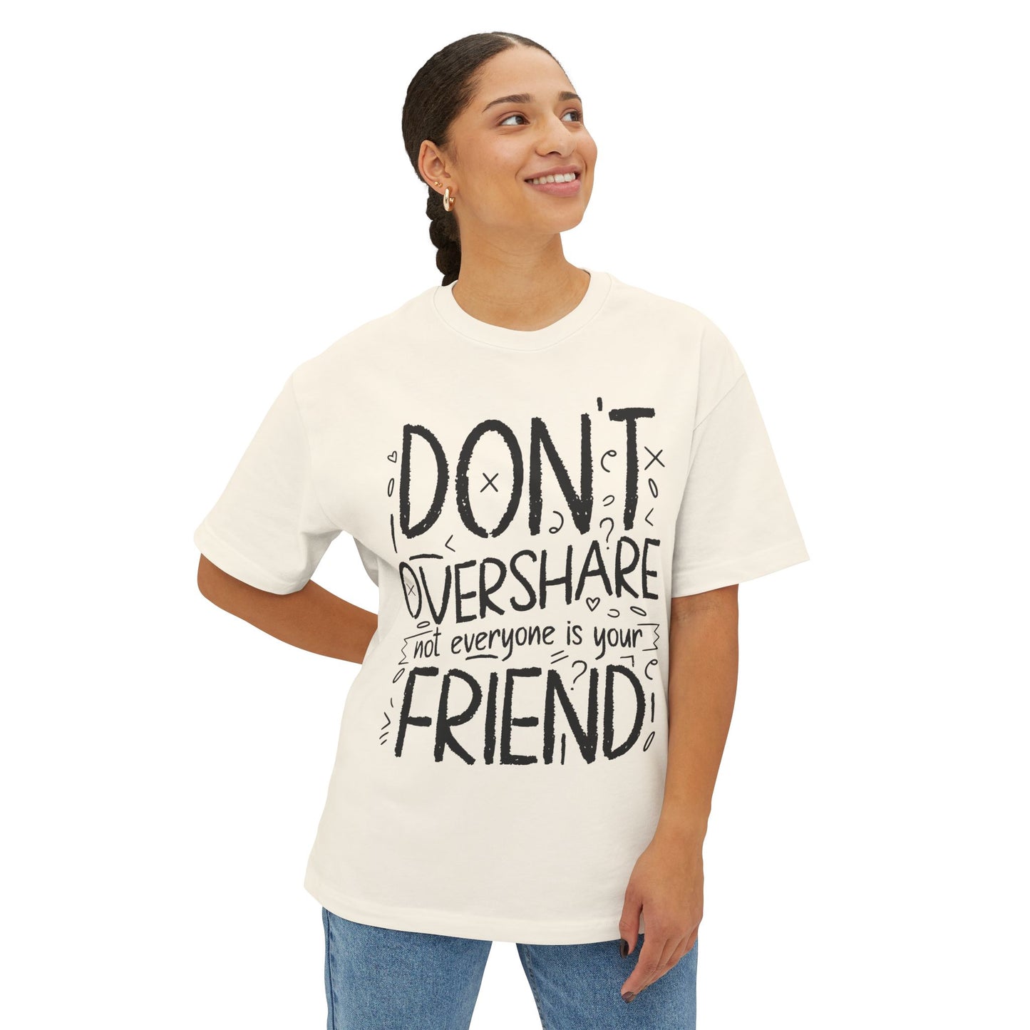 FPD - Don’t Overshare Oversized Tee – Boundaries & Self-Care Statement Shirt