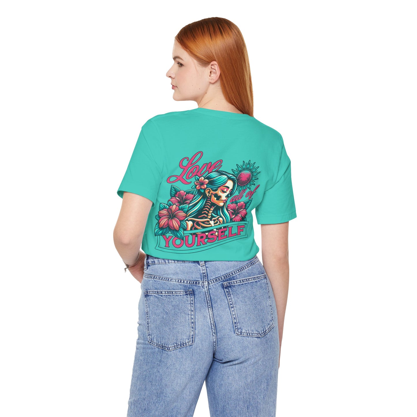 F&BPD - Unisex T-shirt - Love All of Yourself Tee – Self-Love Statement Shirt