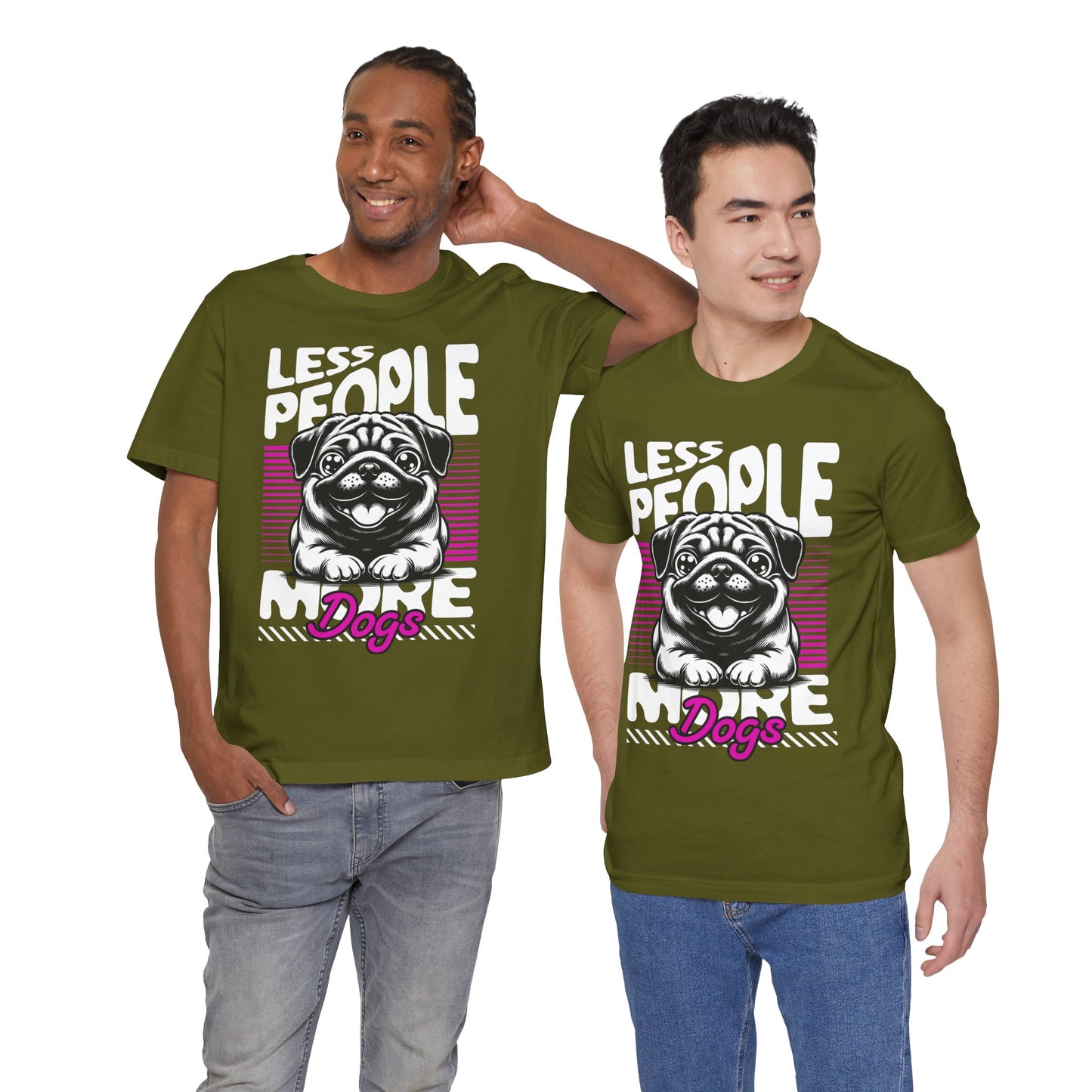 Less People More Dogs Unisex T-Shirt – Funny Dog Lover Tee - FBP