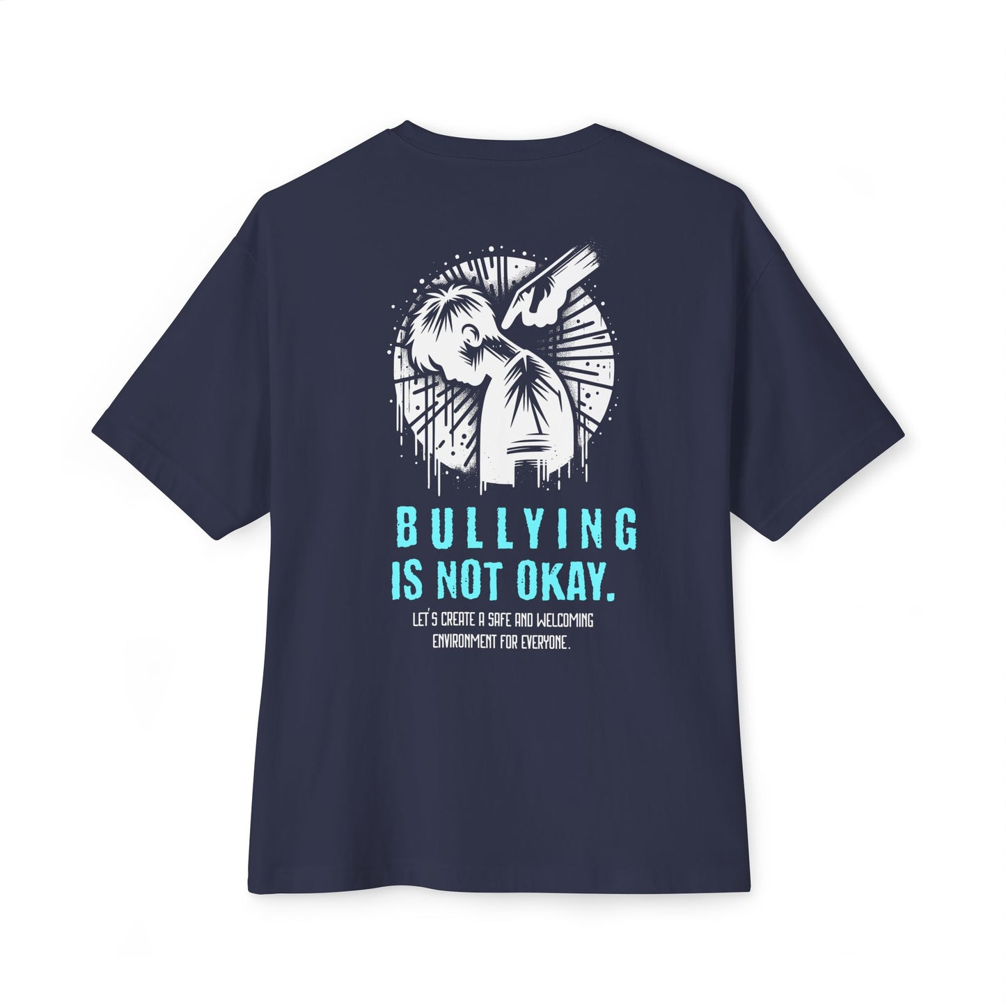 F&BPD - Bullying is NOT okay - Unisex Oversized T-shirt