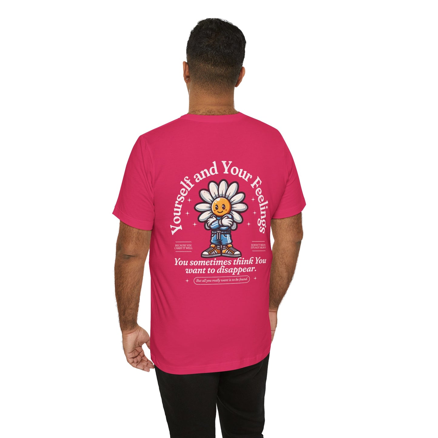 F&BPD - Unisex T-shirt - Yourself & Your Feelings Tee – Self-Awareness Statement Shirt