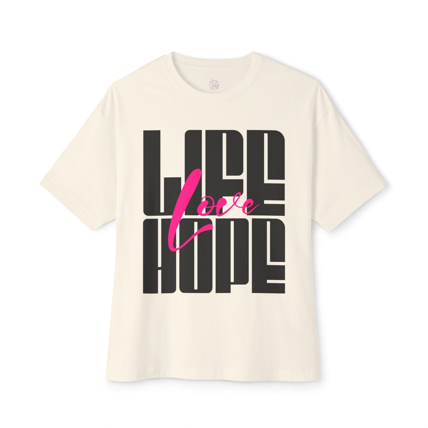FPD - Love Life Hope Oversized Tee — Affirmation & Faith Statement Shirt