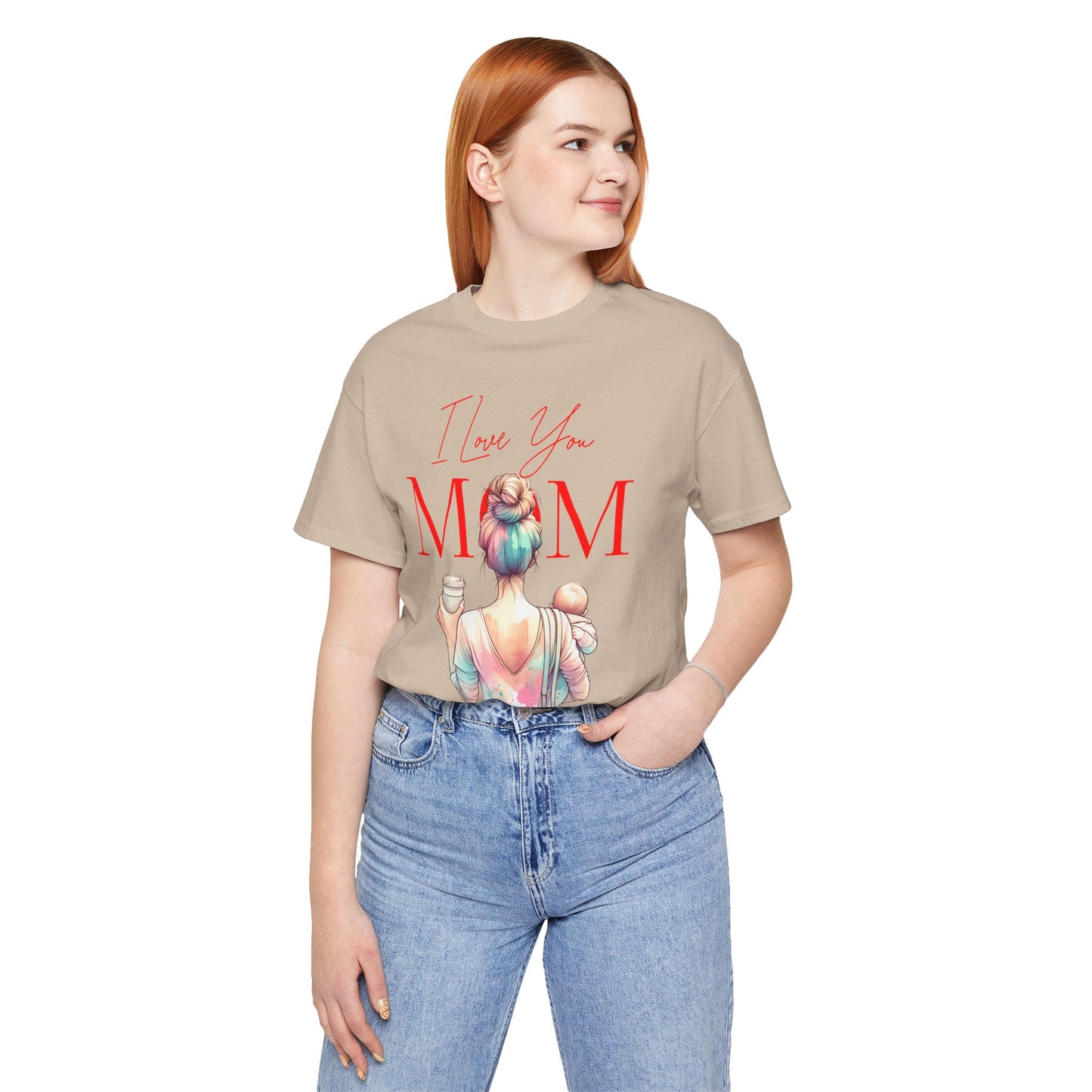 I Love You Mom T-Shirt – Everyday Mother’s Day Gift for Mom