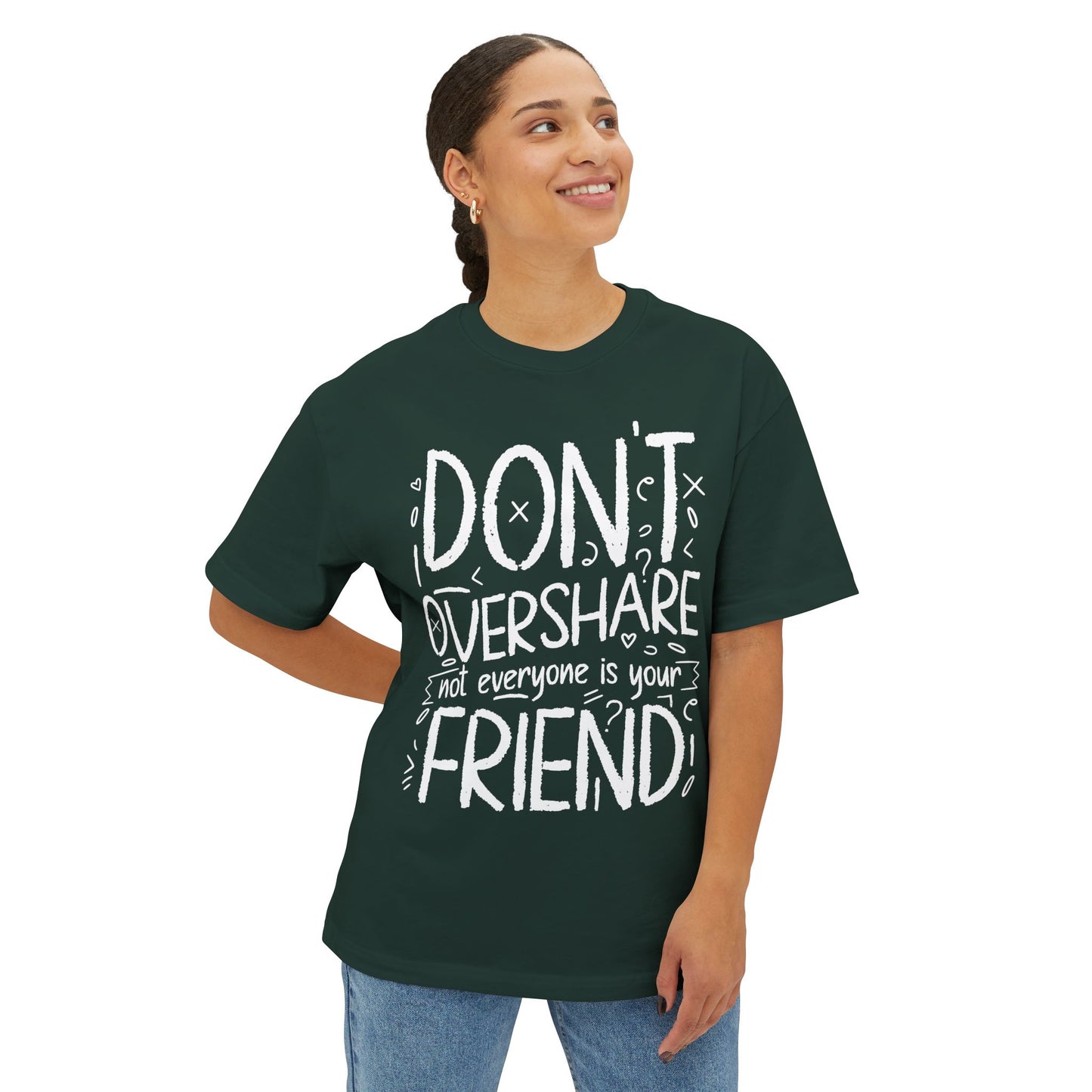 FPD - Don’t Overshare Oversized Tee – Boundaries & Self-Care Statement Shirt