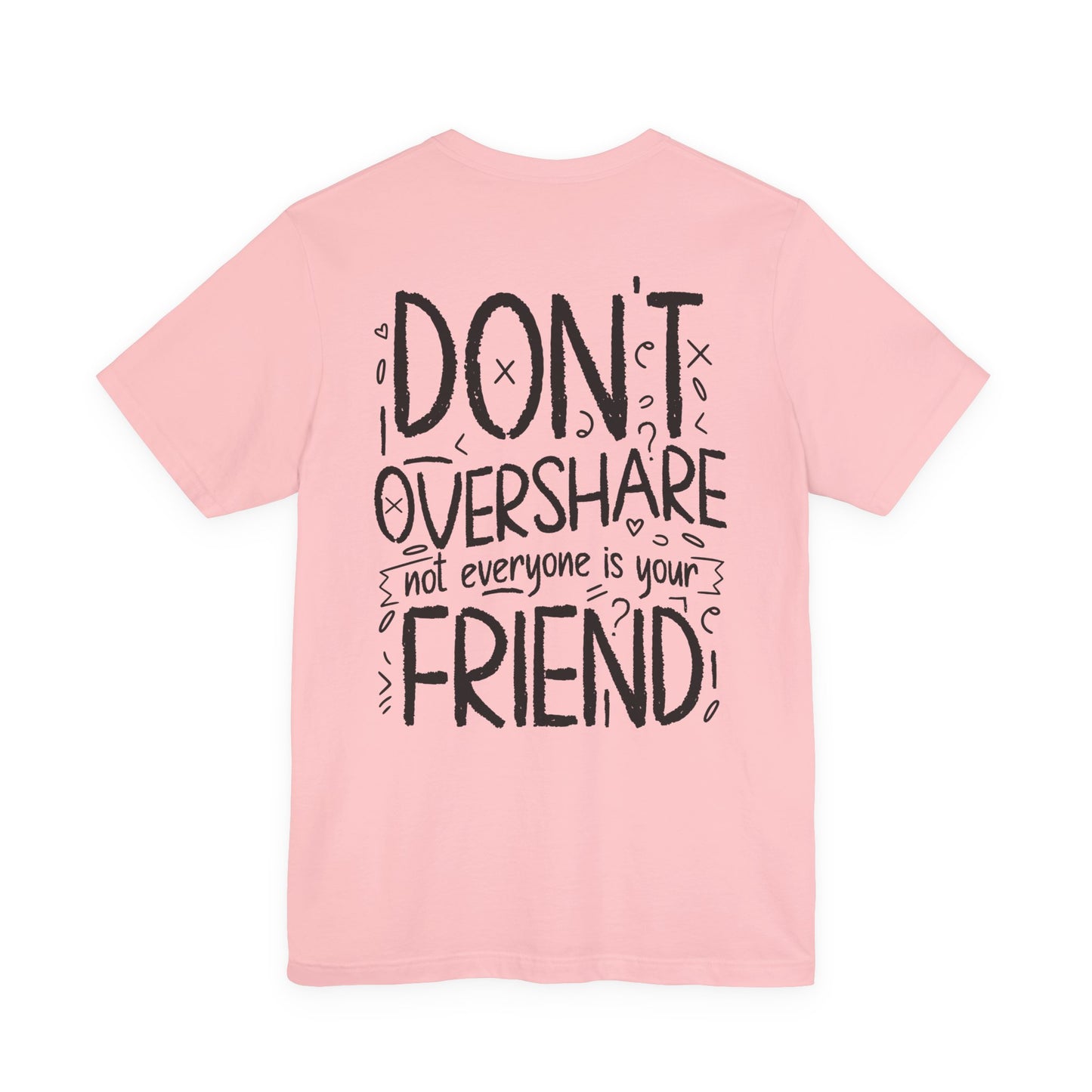 F&BPD - Don’t Overshare Unisex Tee – Boundaries Statement Shirt