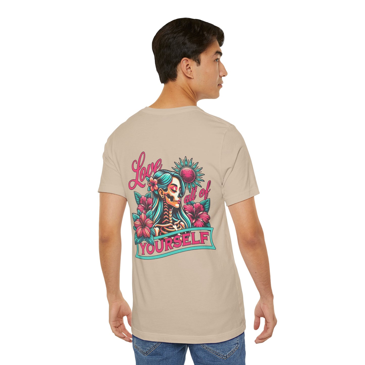 F&BPD - Unisex T-shirt - Love All of Yourself Tee – Self-Love Statement Shirt