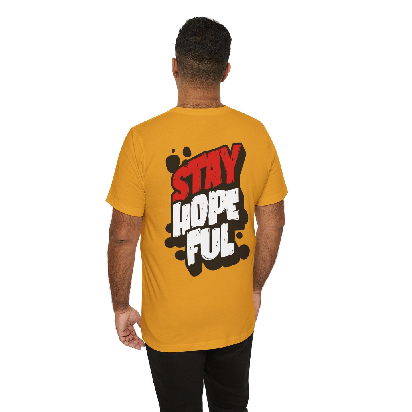 Stay Hopeful - Unisex T-shirt