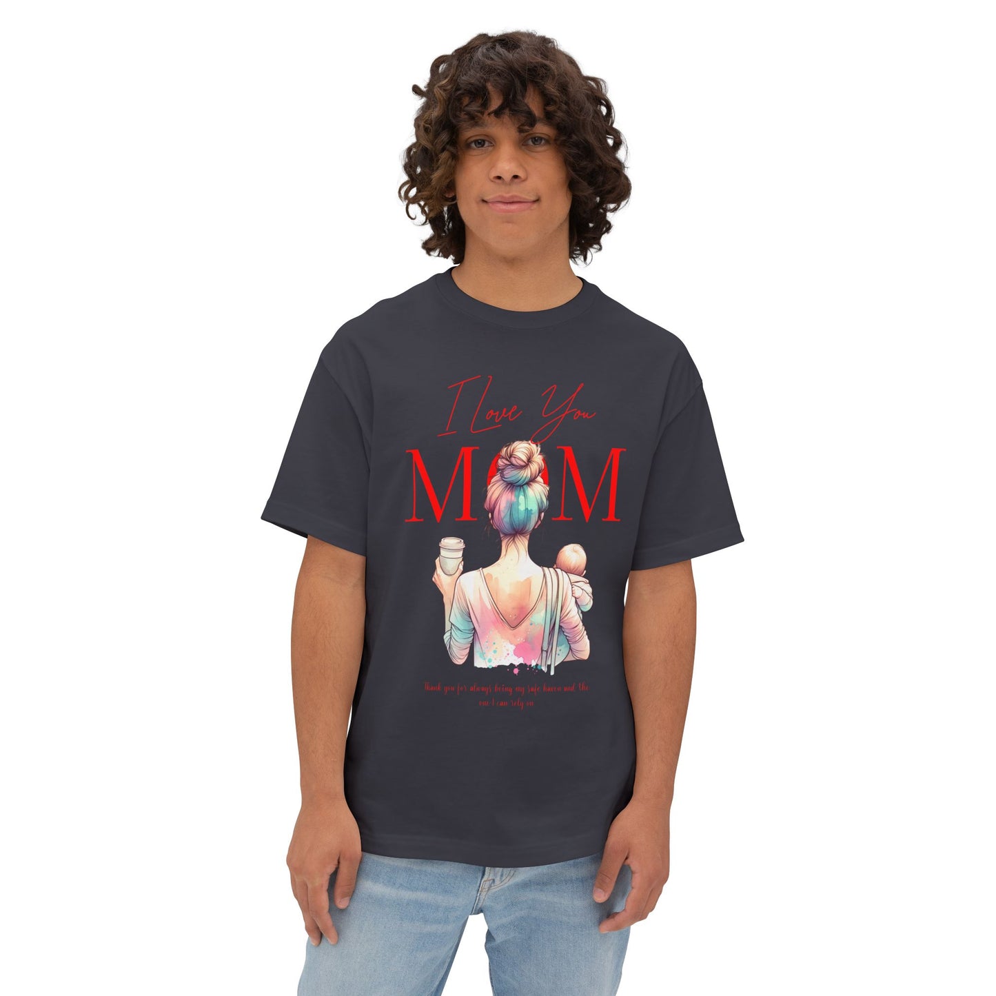 I Love You Mom Oversized T-Shirt – Relaxed Fit Mother’s Day Gift Tee