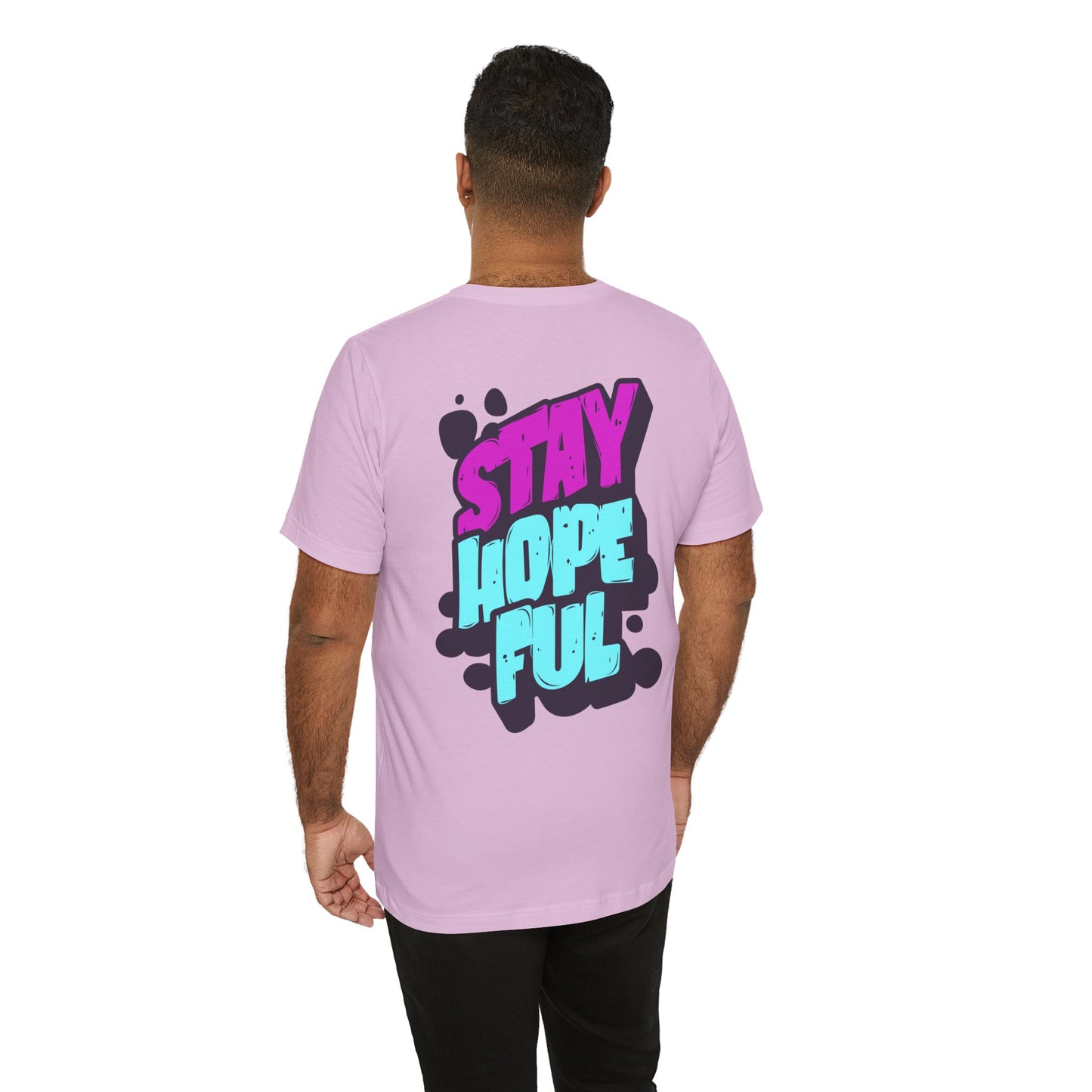 Stay Hopeful - Unisex T-shirt