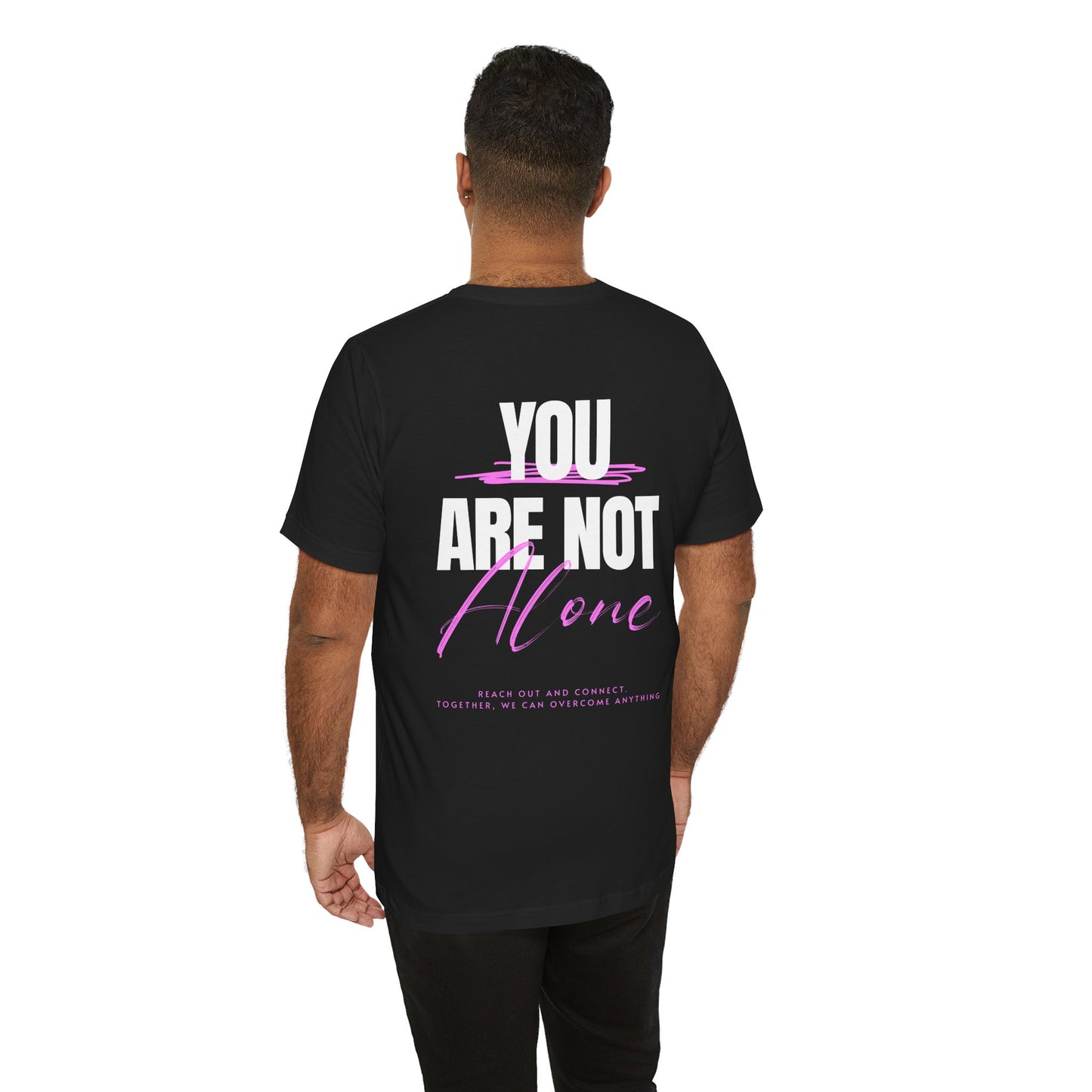 F&BPD - You Are Not Alone Unisex Tee – Awareness & Support Shirt