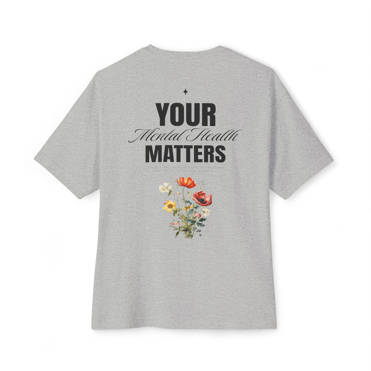 F&BPD - Your Mental Health Matters Oversized Tee – Awareness Statement Streetwear