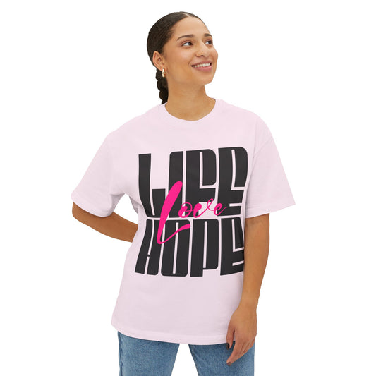 FPD - Love Life Hope Oversized Tee — Affirmation & Faith Statement Shirt