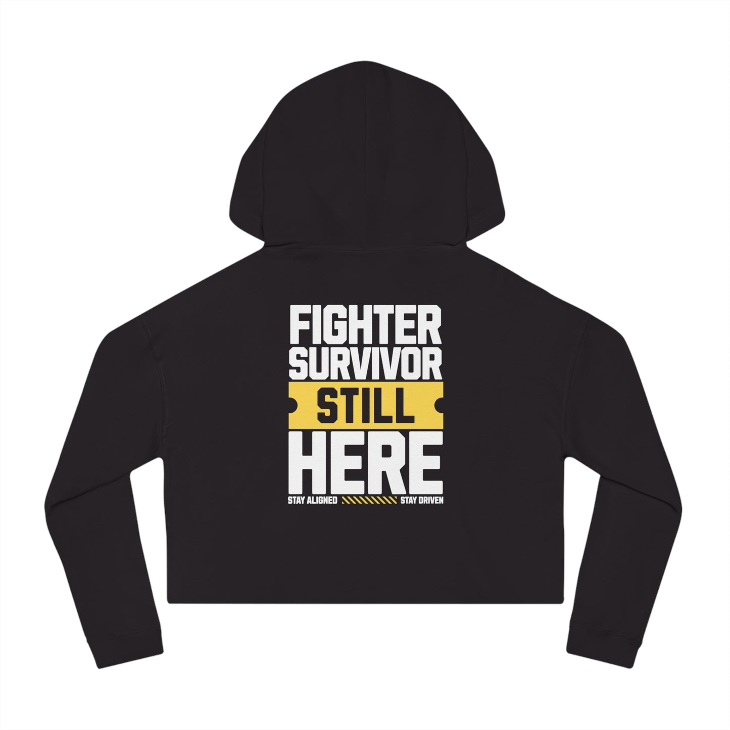Fighter Survivor Still Here Cropped Hoodie – Women’s Mental Health Awareness Sweatshirt