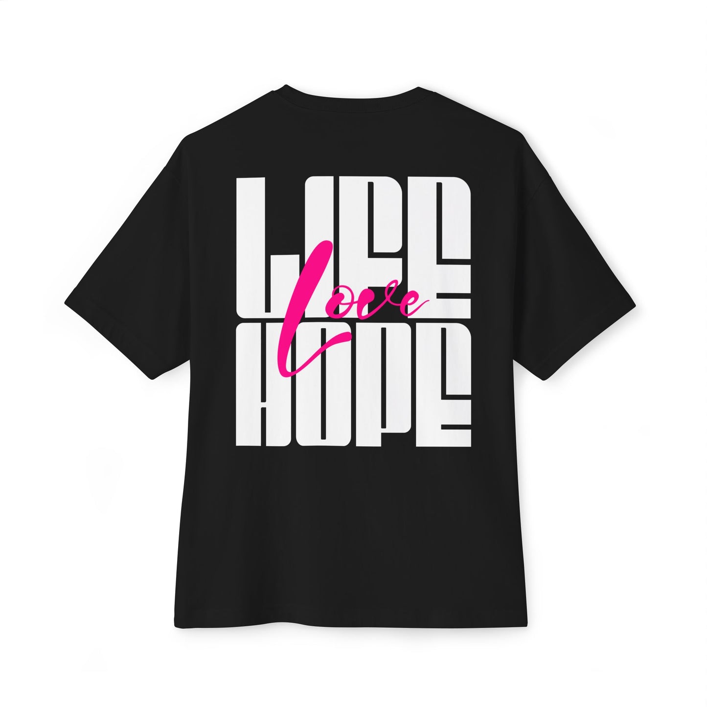 F&BPD - Love Life Hope - Oversized T-Shirt | Positive & Empowering Tee