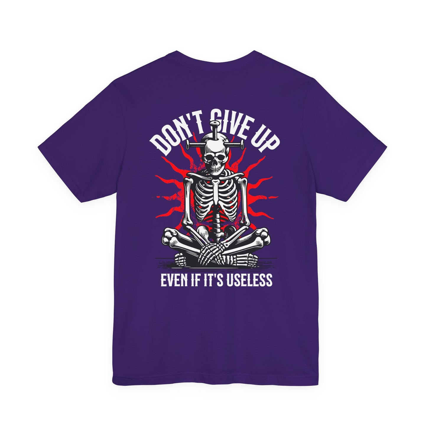F&BPD - Don’t Give Up Unisex Tee – Persistence Statement Shirt