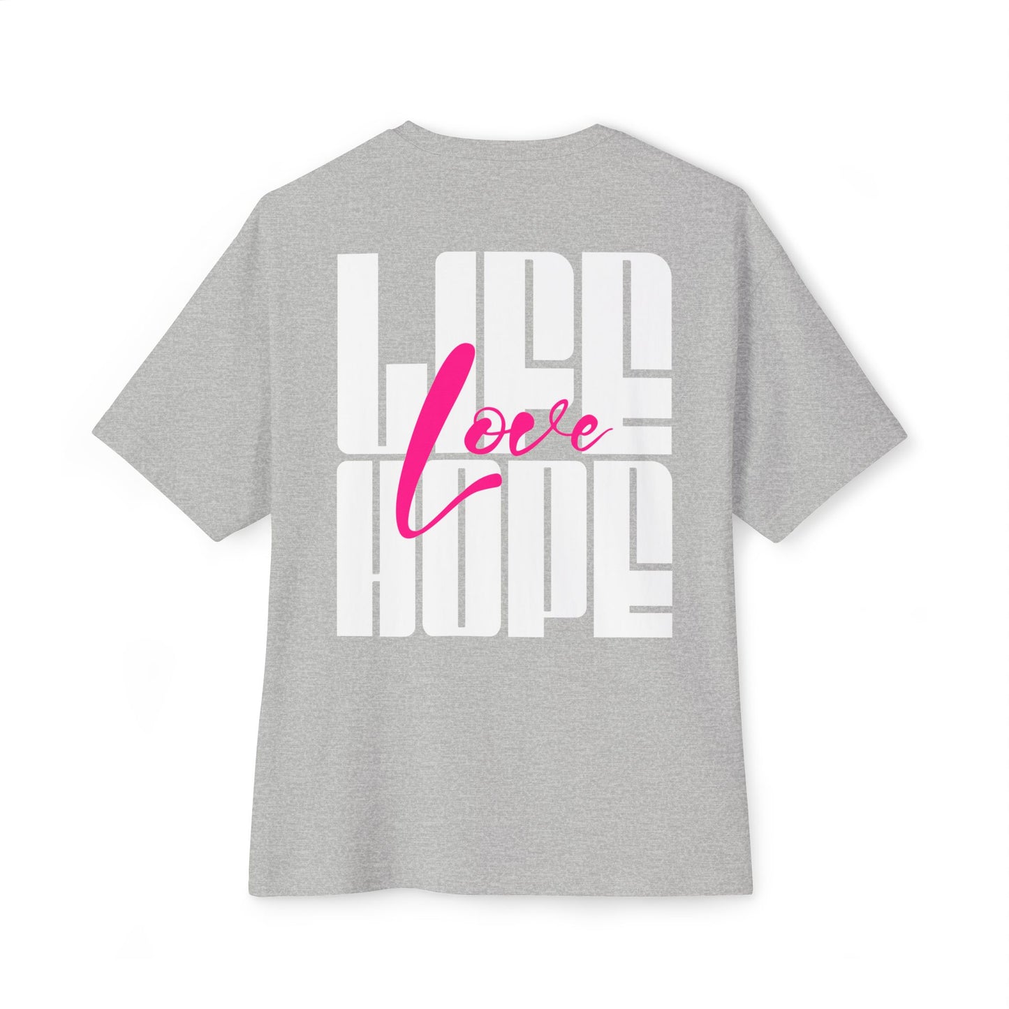 F&BPD - Love Life Hope - Oversized T-Shirt | Positive & Empowering Tee