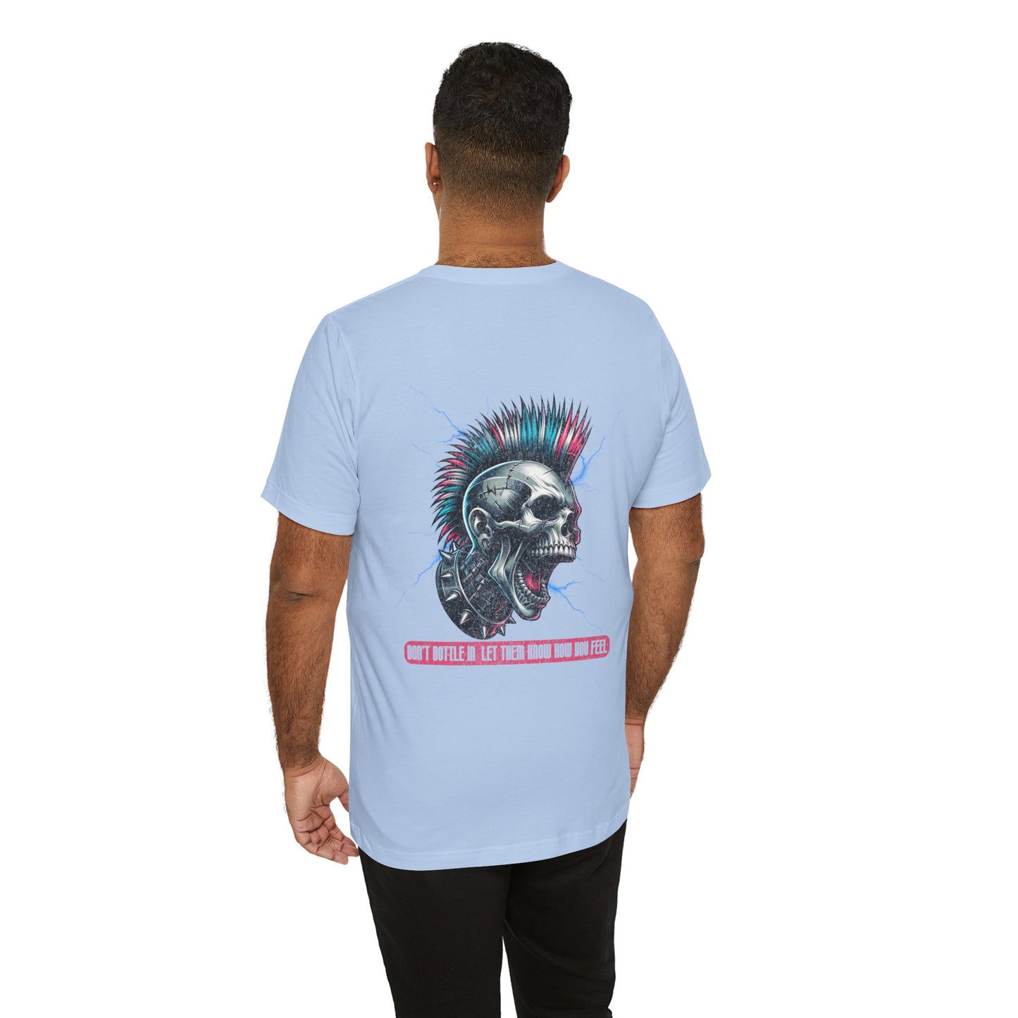 F&BPD - Unisex T-shirt - Don't Bottle In Let Them Know How You Feel