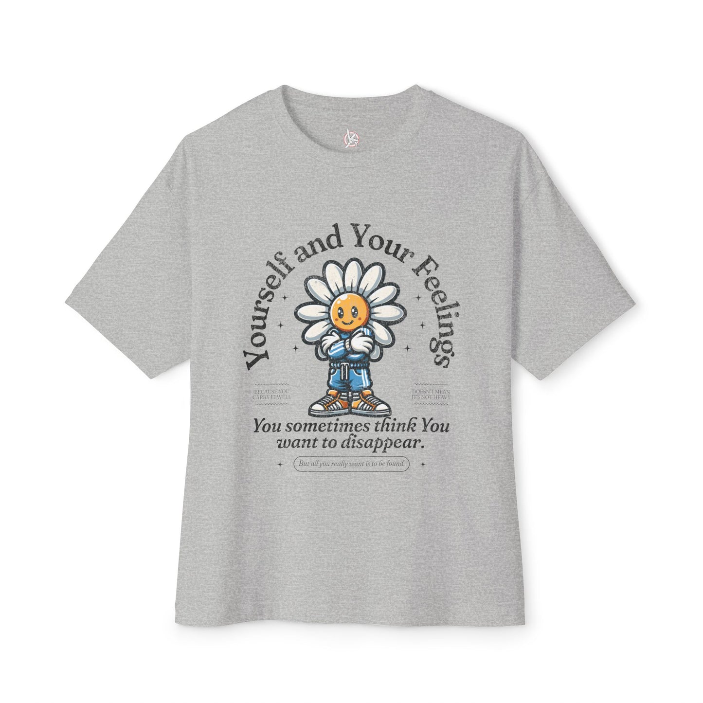 FPD - Yourself & Your Feelings Oversized Tee – Self-Awareness Statement Shirt
