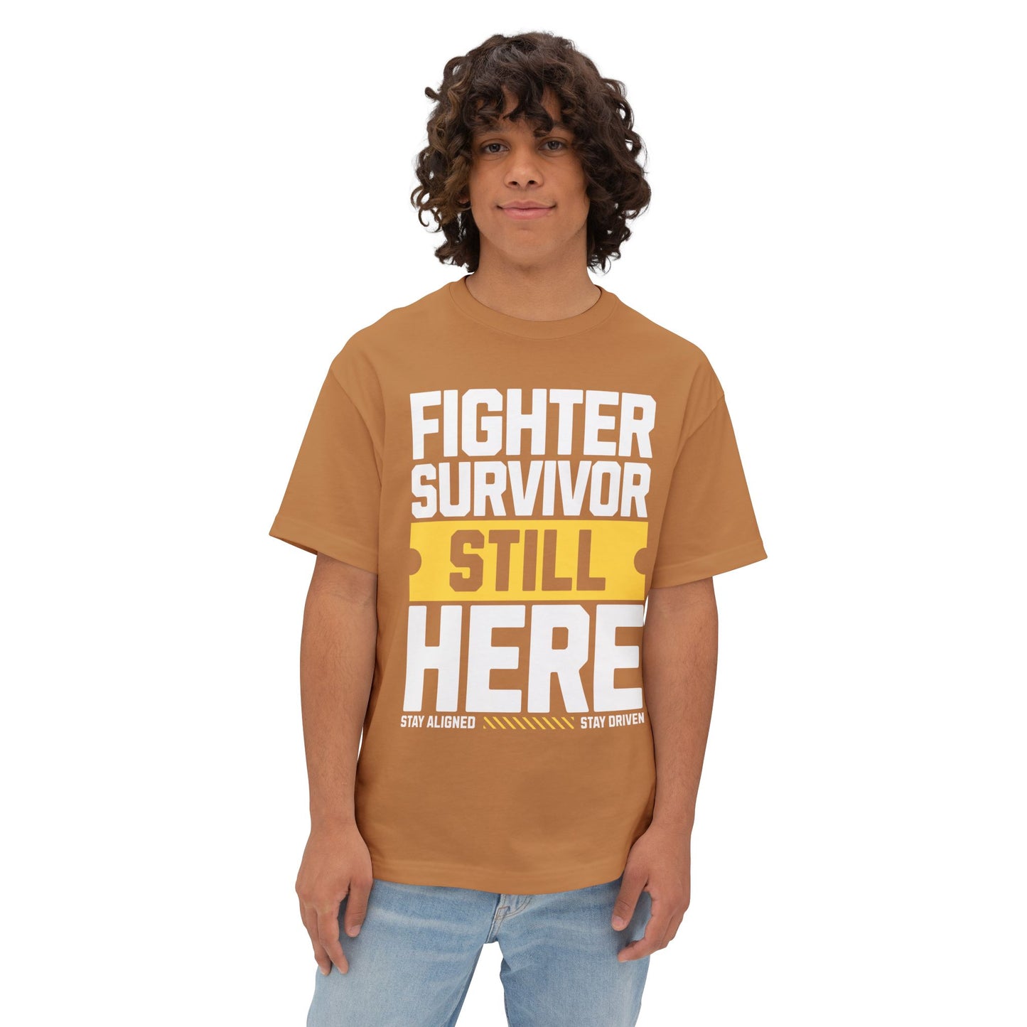 FPD - Fighter Survivor Still Here Oversized Tee — Triumph Message Shirt