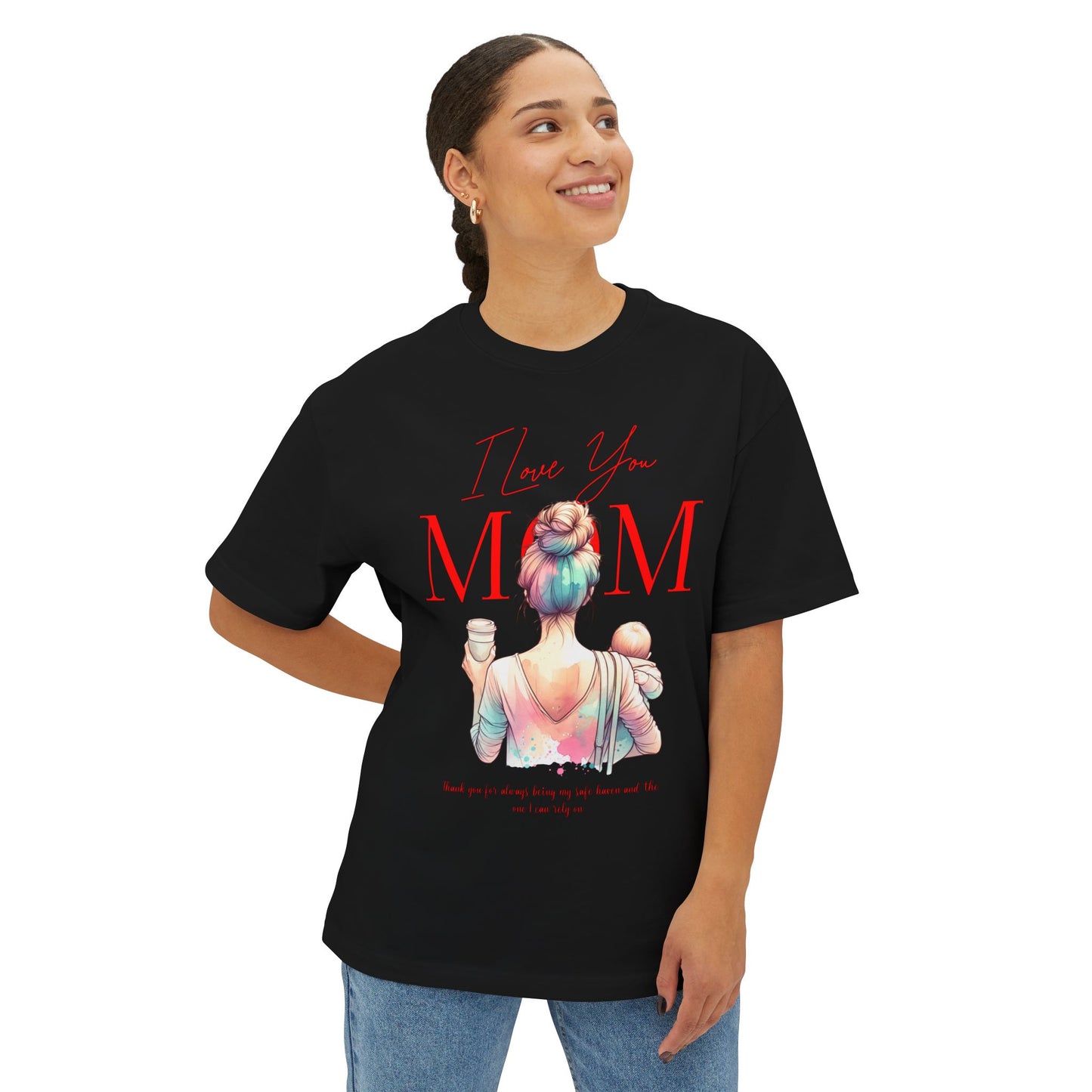 I Love You Mom Oversized T-Shirt – Relaxed Fit Mother’s Day Gift Tee