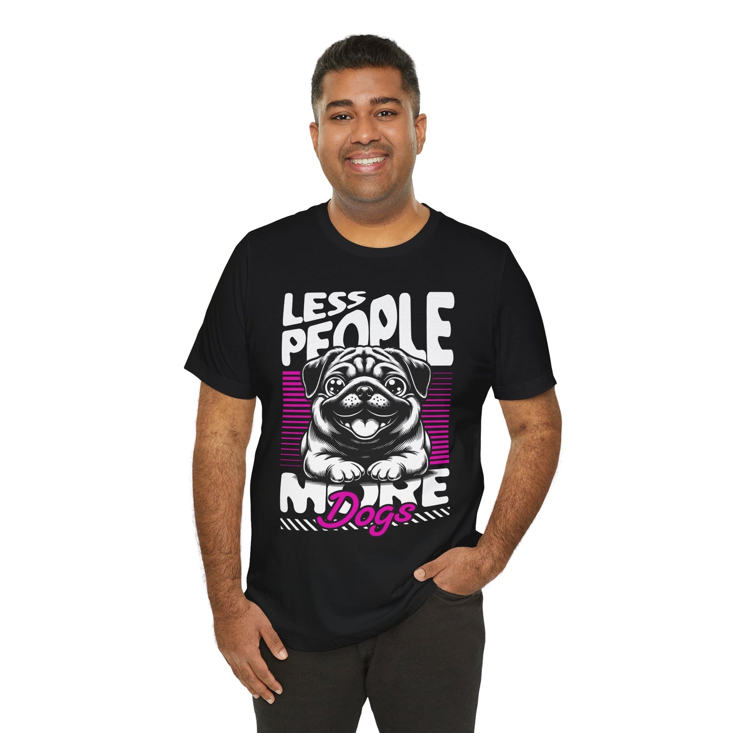 Less People More Dogs Unisex T-Shirt – Funny Dog Lover Tee - FBP