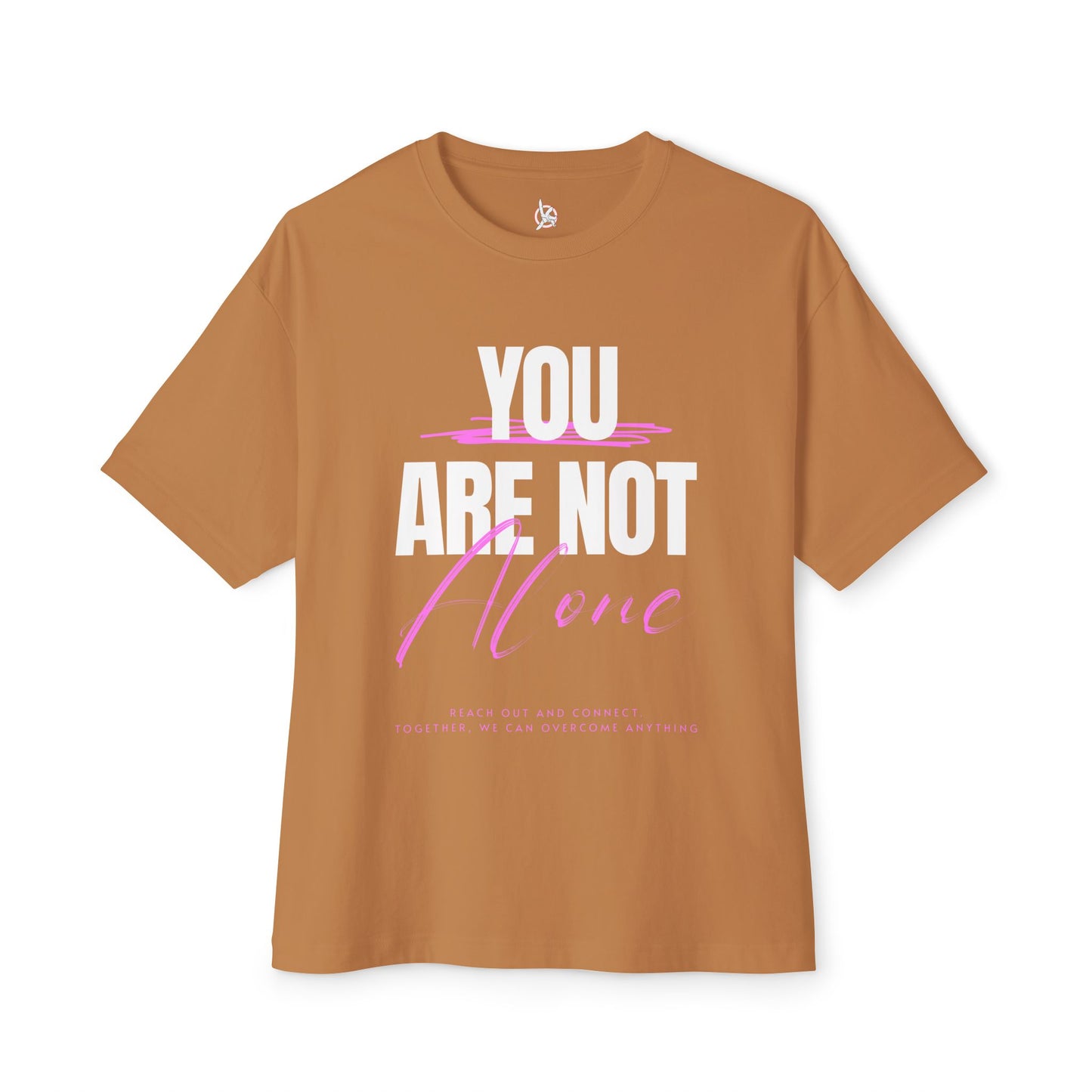 FPD - You Are Not Alone Oversized Tee – Mental Health Awareness Shirt