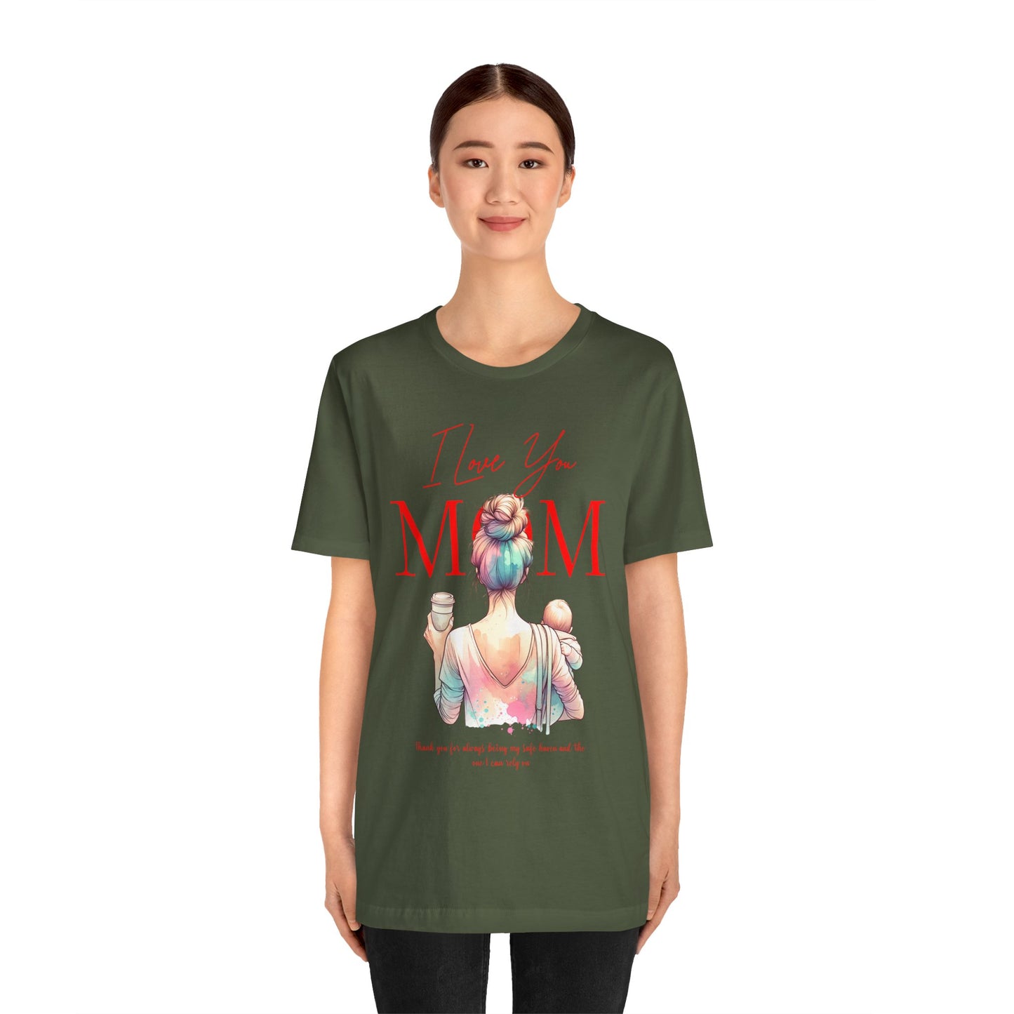 I Love You Mom T-Shirt – Everyday Mother’s Day Gift for Mom
