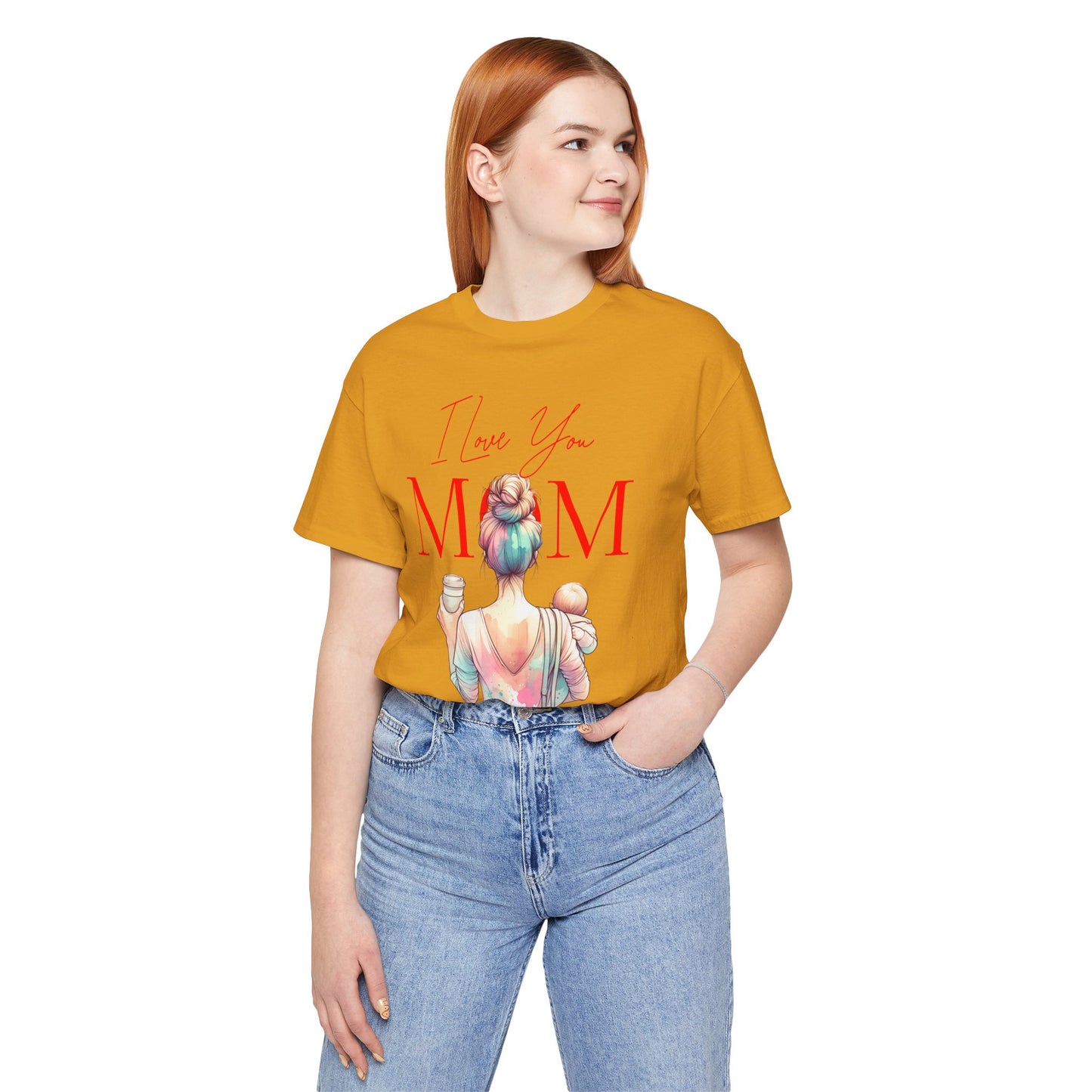 I Love You Mom T-Shirt – Everyday Mother’s Day Gift for Mom