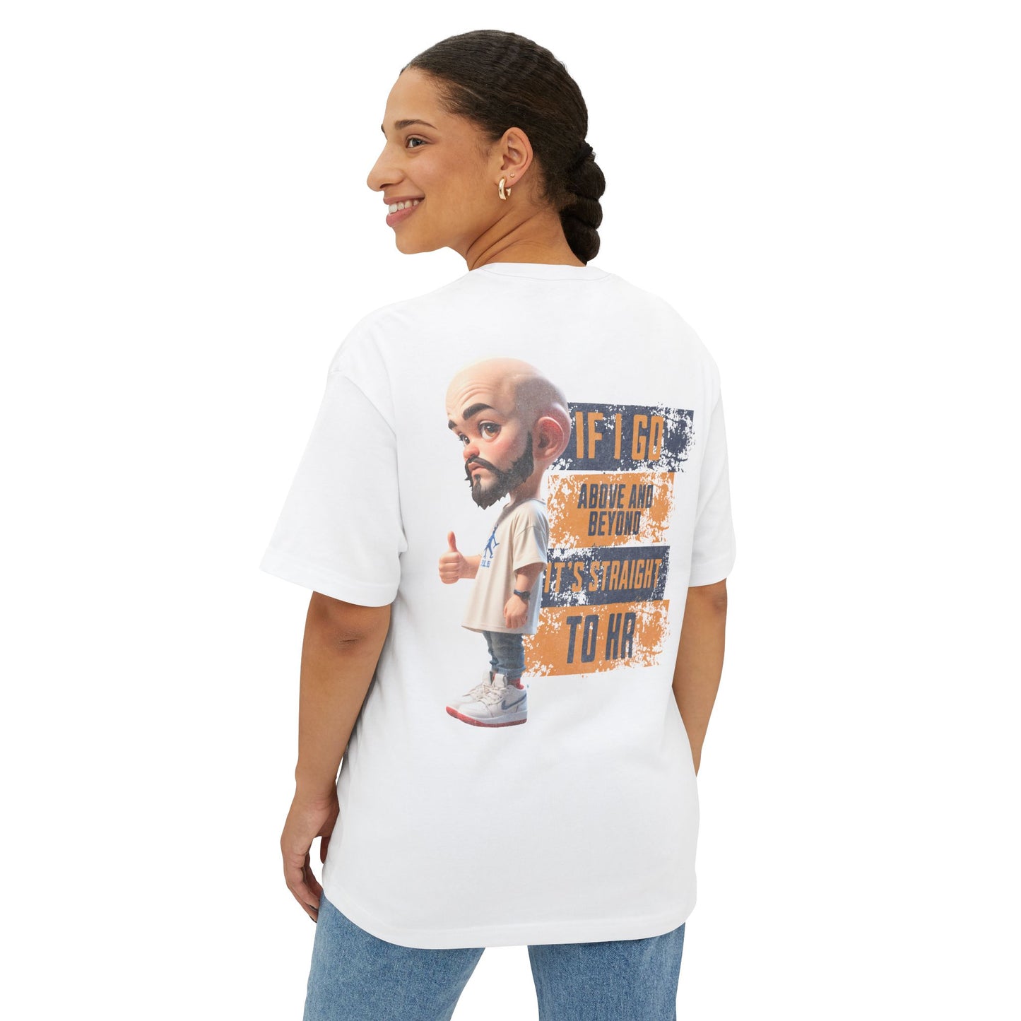 Above and Beyond to HR Oversized Tee – Sarcastic Corporate Humor Shirt
