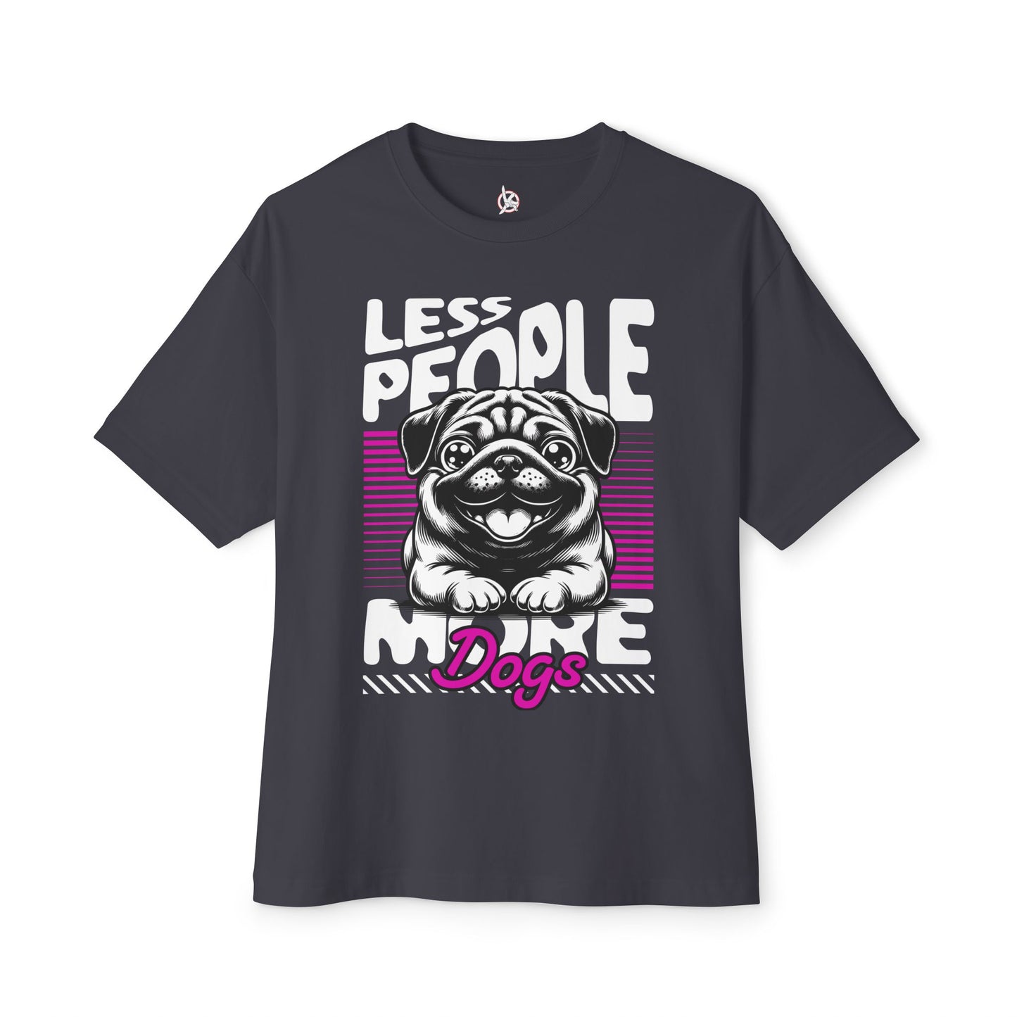 Less People More Dogs Oversized T-Shirt – Relaxed Fit Funny Dog Tee - FPD