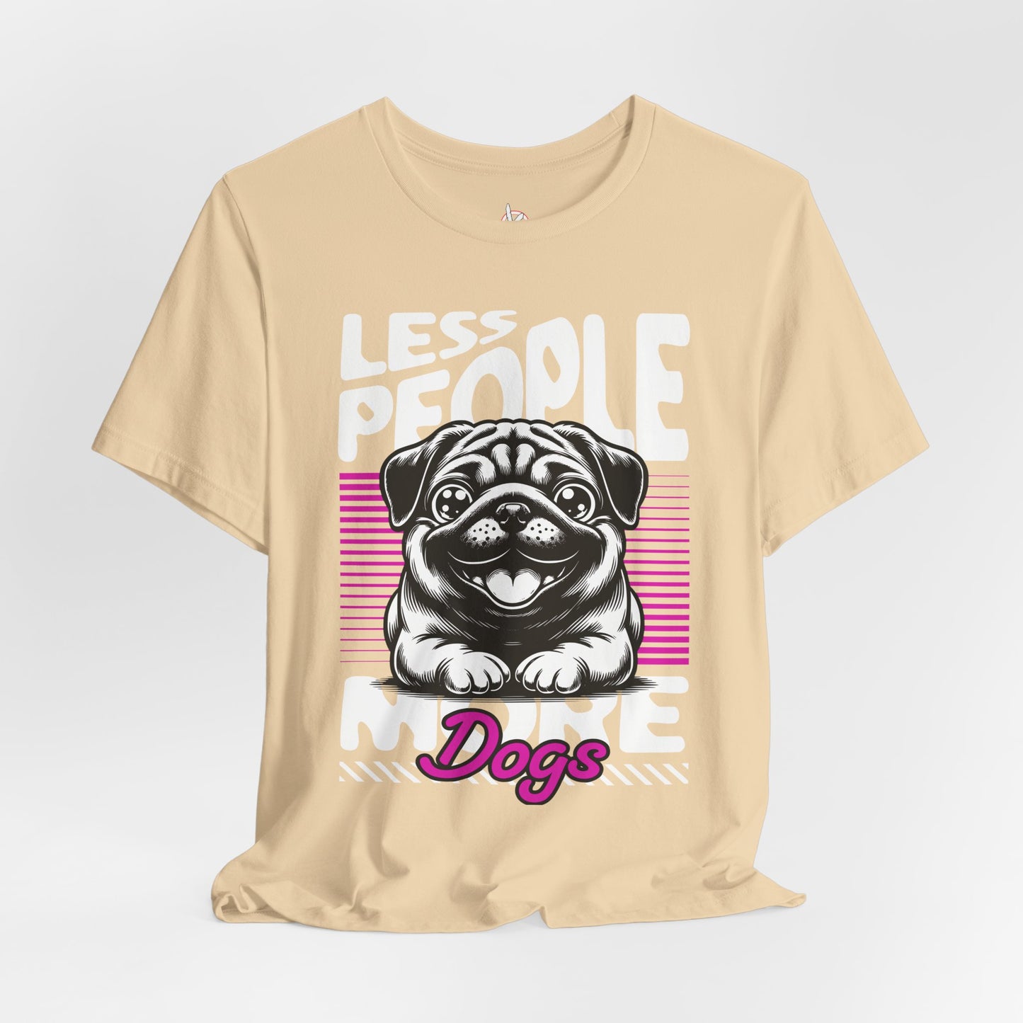 Less People More Dogs Unisex T-Shirt – Funny Dog Lover Tee - FBP