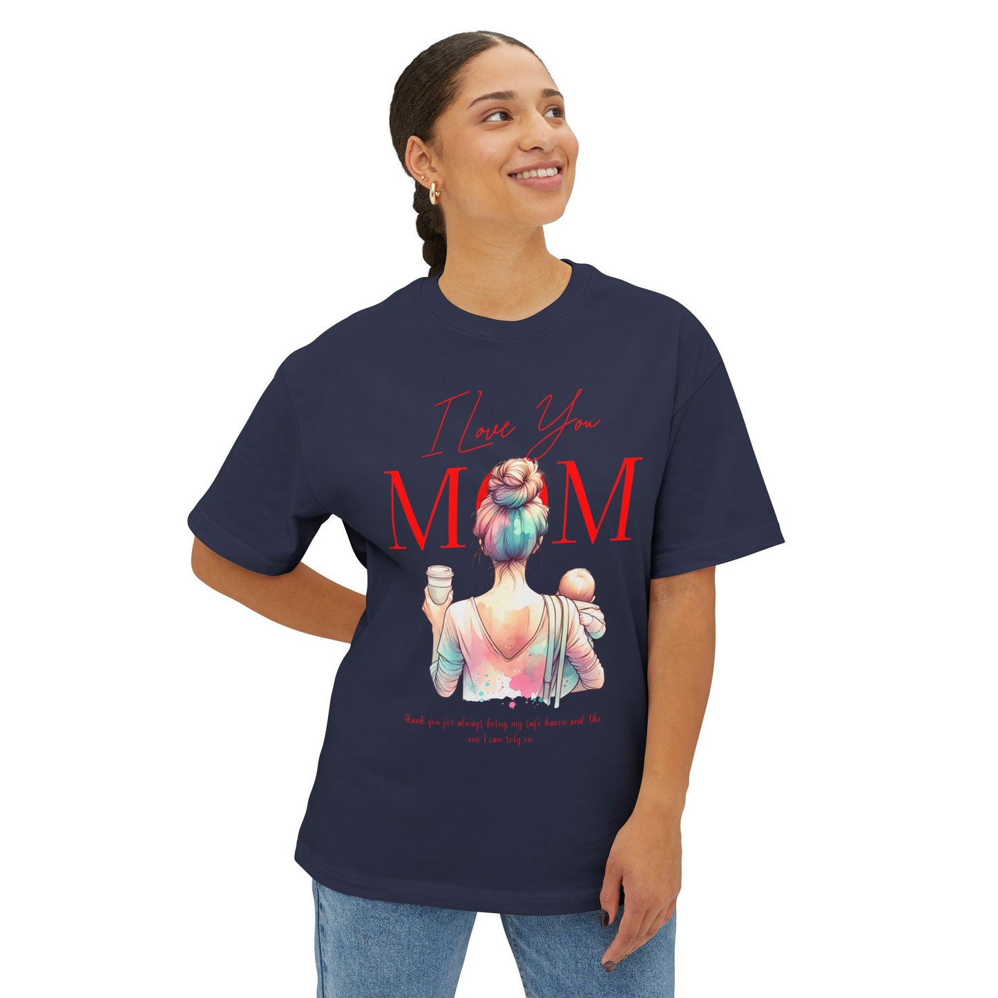 I Love You Mom Oversized T-Shirt – Relaxed Fit Mother’s Day Gift Tee
