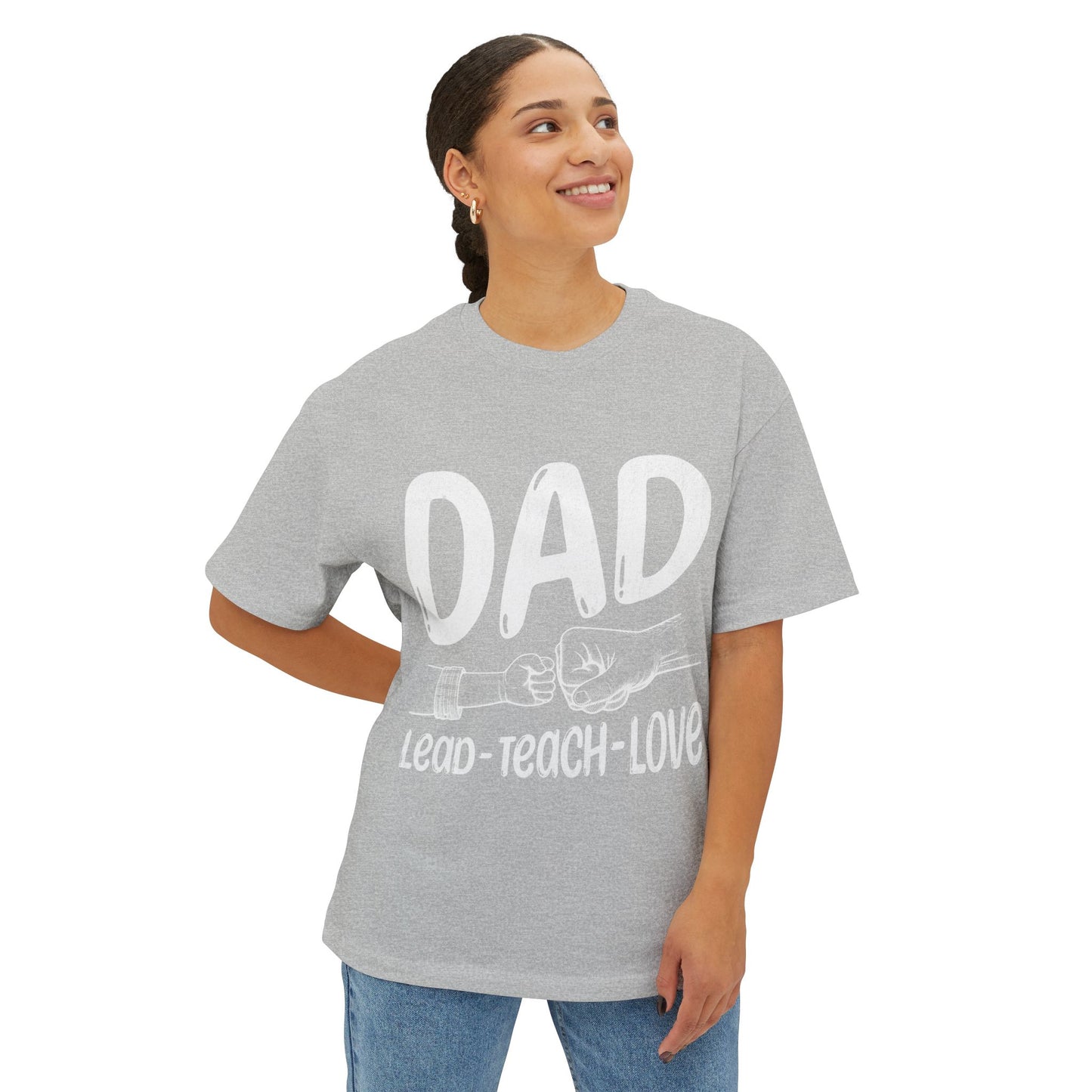 Dad Hoodie – Lead • Teach • Love | Father’s Day Gift - Unisex Oversized T-shirt