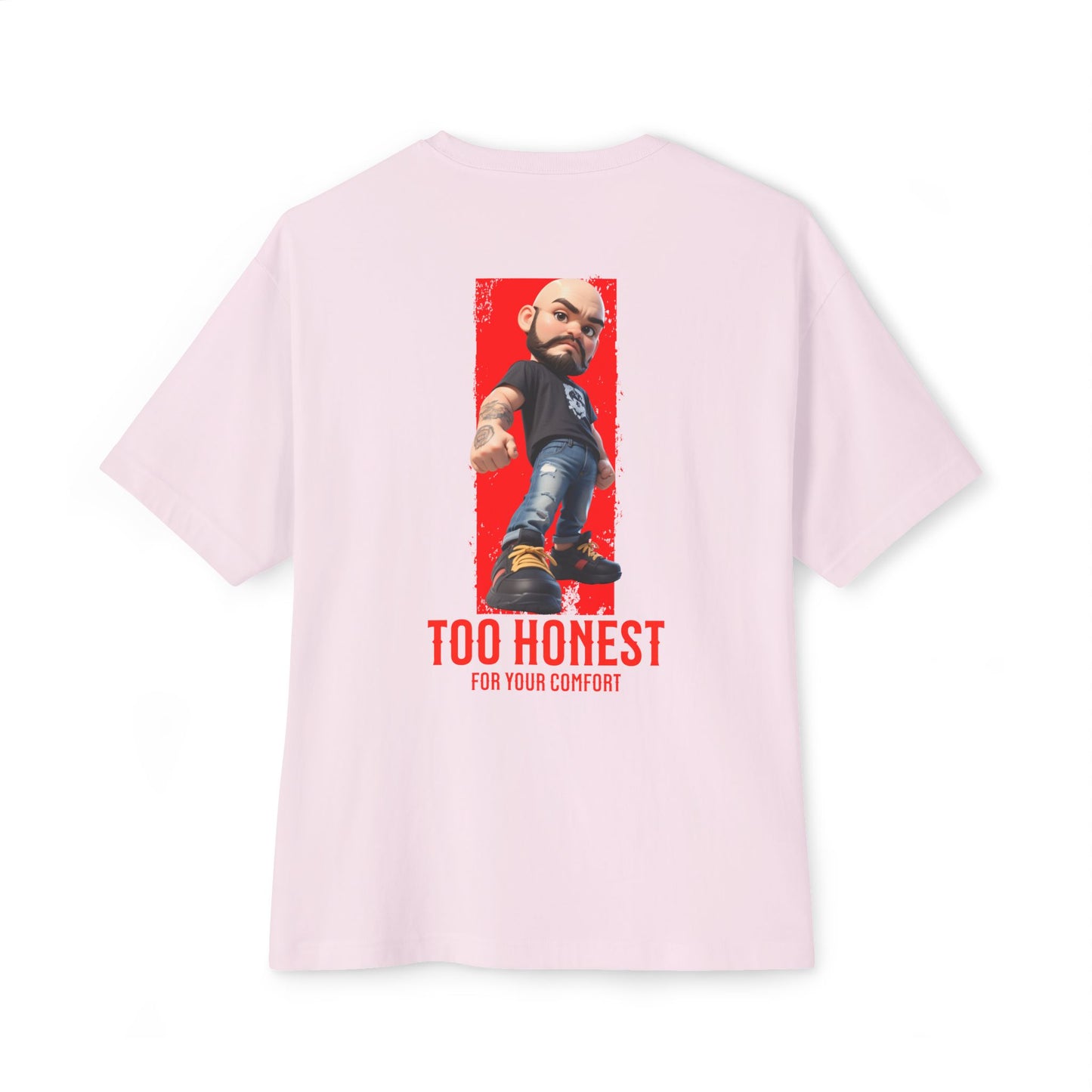 Oversized Graphic Tee – “Too Honest For Your Comfort” - BPD