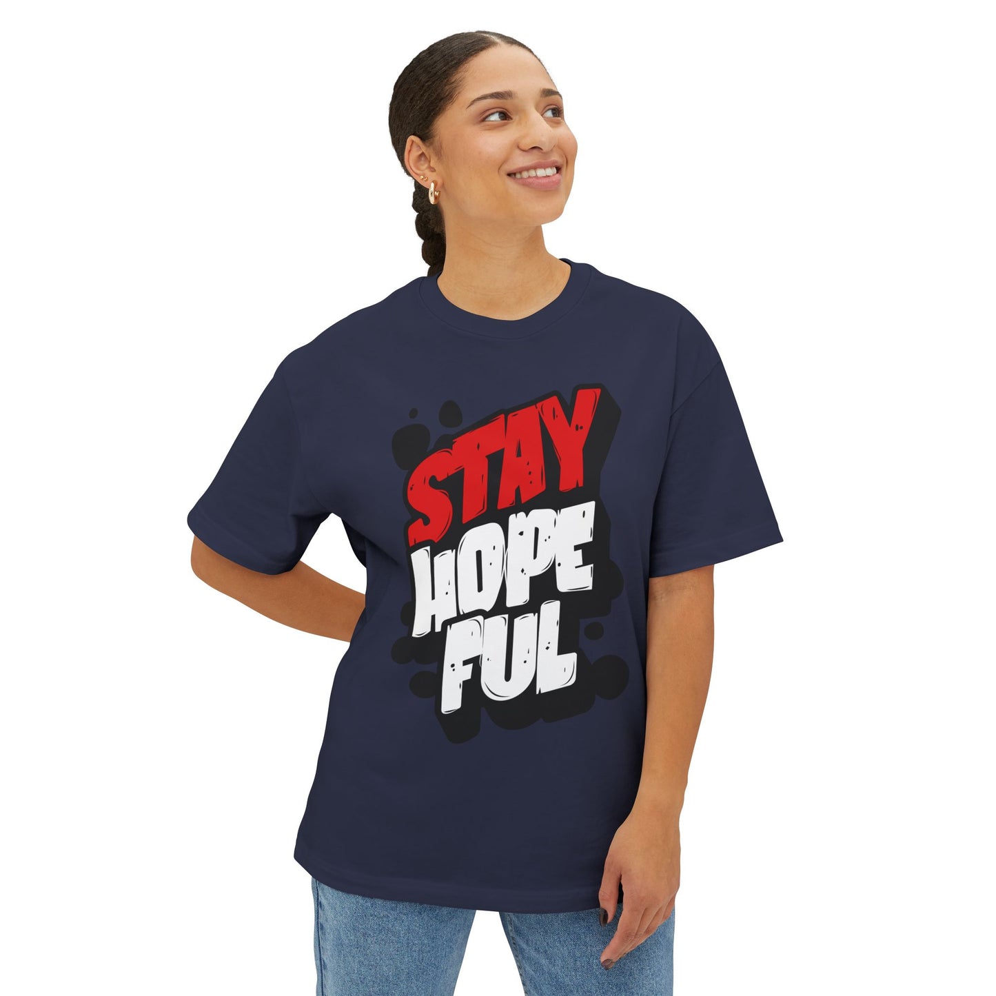 FPD - Stay Hopeful Oversized Tee — Light in Dark Times Statement Shirt