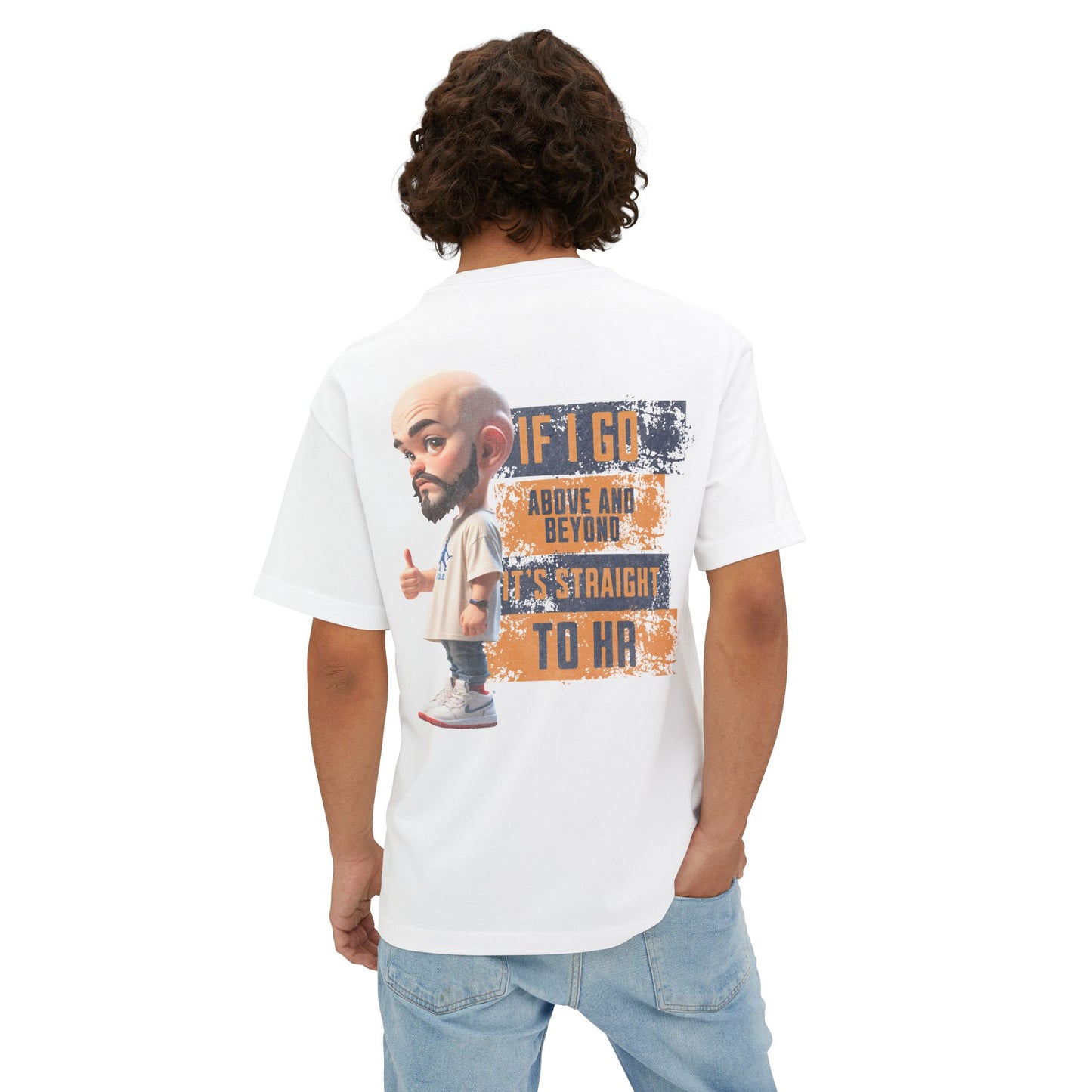 Above and Beyond to HR Oversized Tee – Sarcastic Corporate Humor Shirt