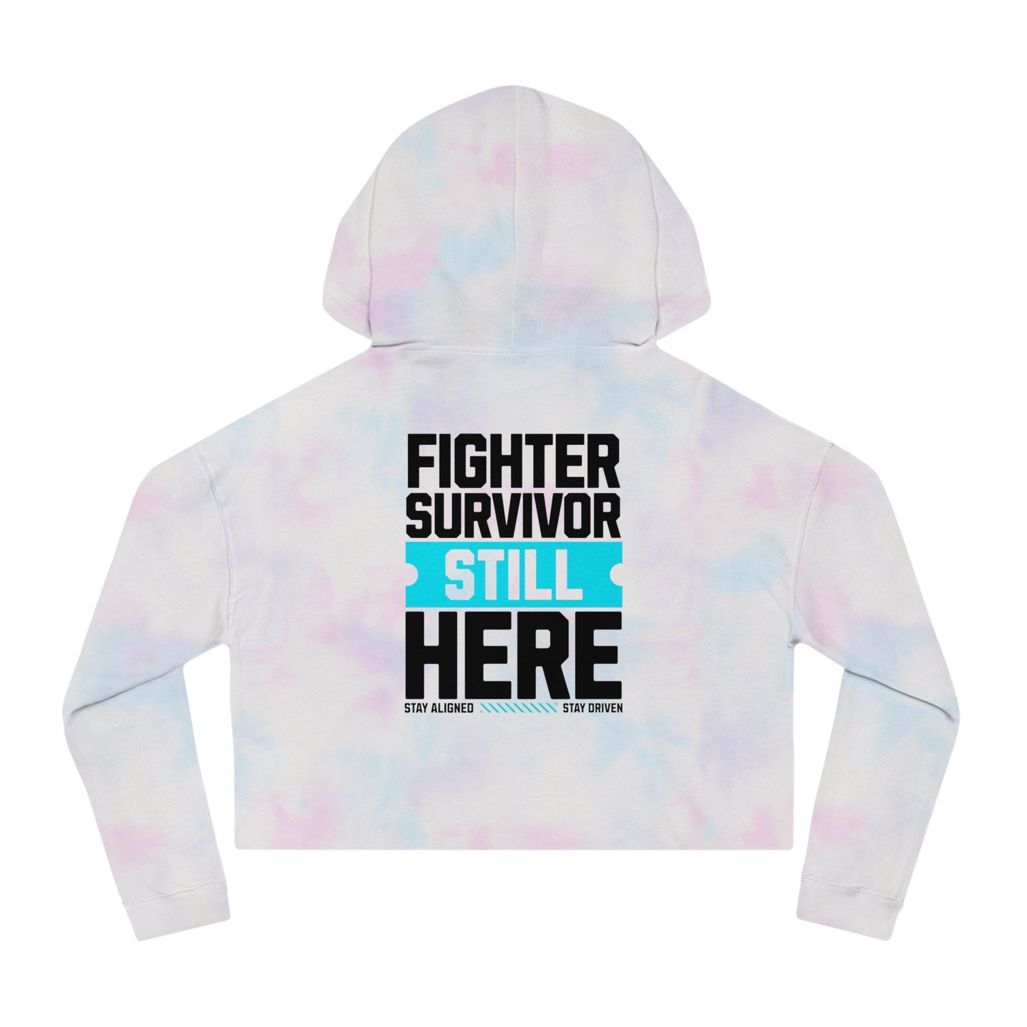 Fighter Survivor Still Here Cropped Hoodie – Women’s Mental Health Awareness Sweatshirt