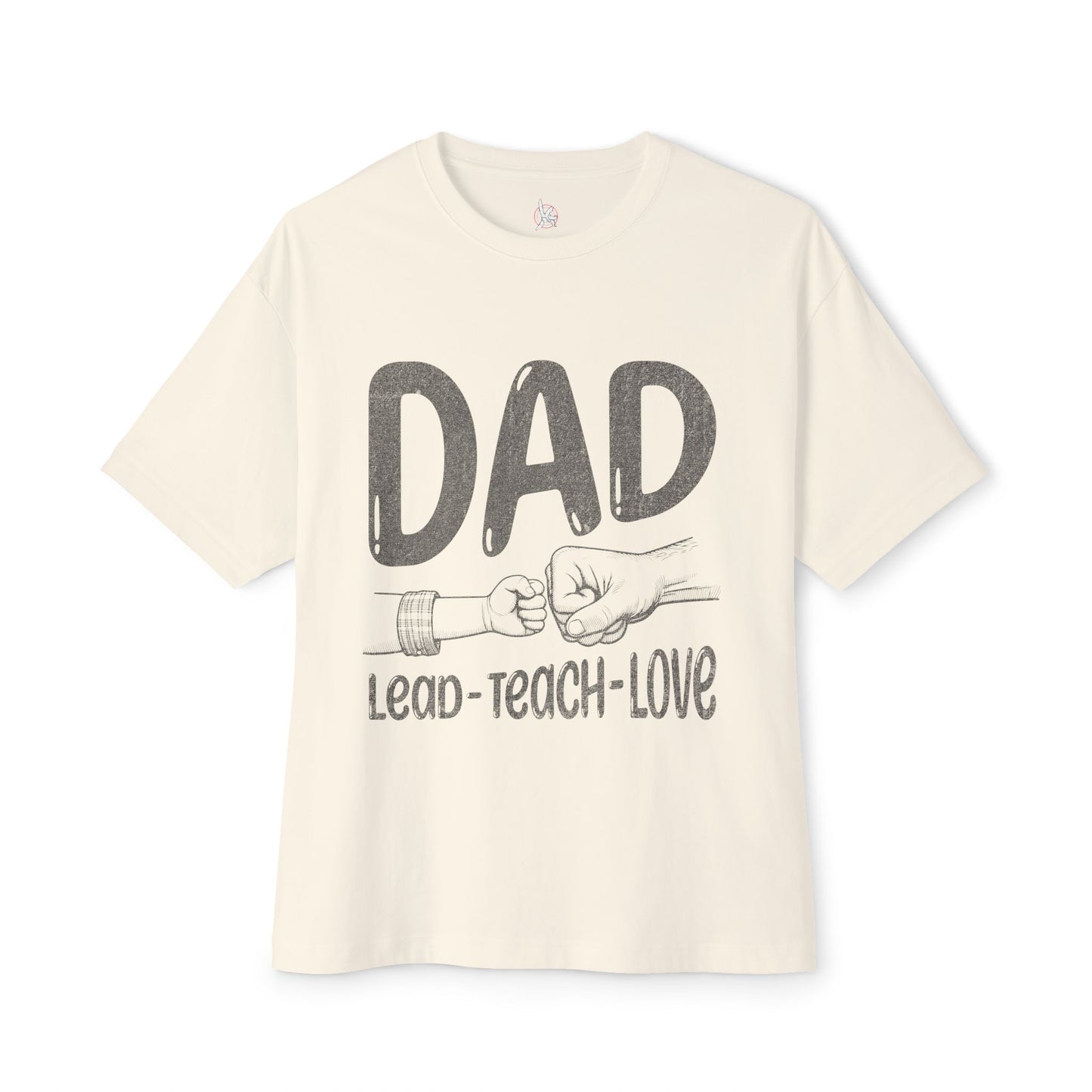 Dad Hoodie – Lead • Teach • Love | Father’s Day Gift - Unisex Oversized T-shirt